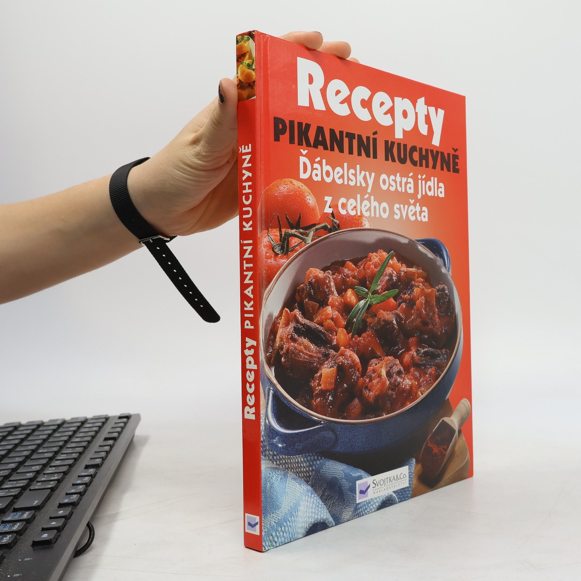 Various authors Recepty pikantní kuchyně. Ďábelsky ostrá jídla z celého světa