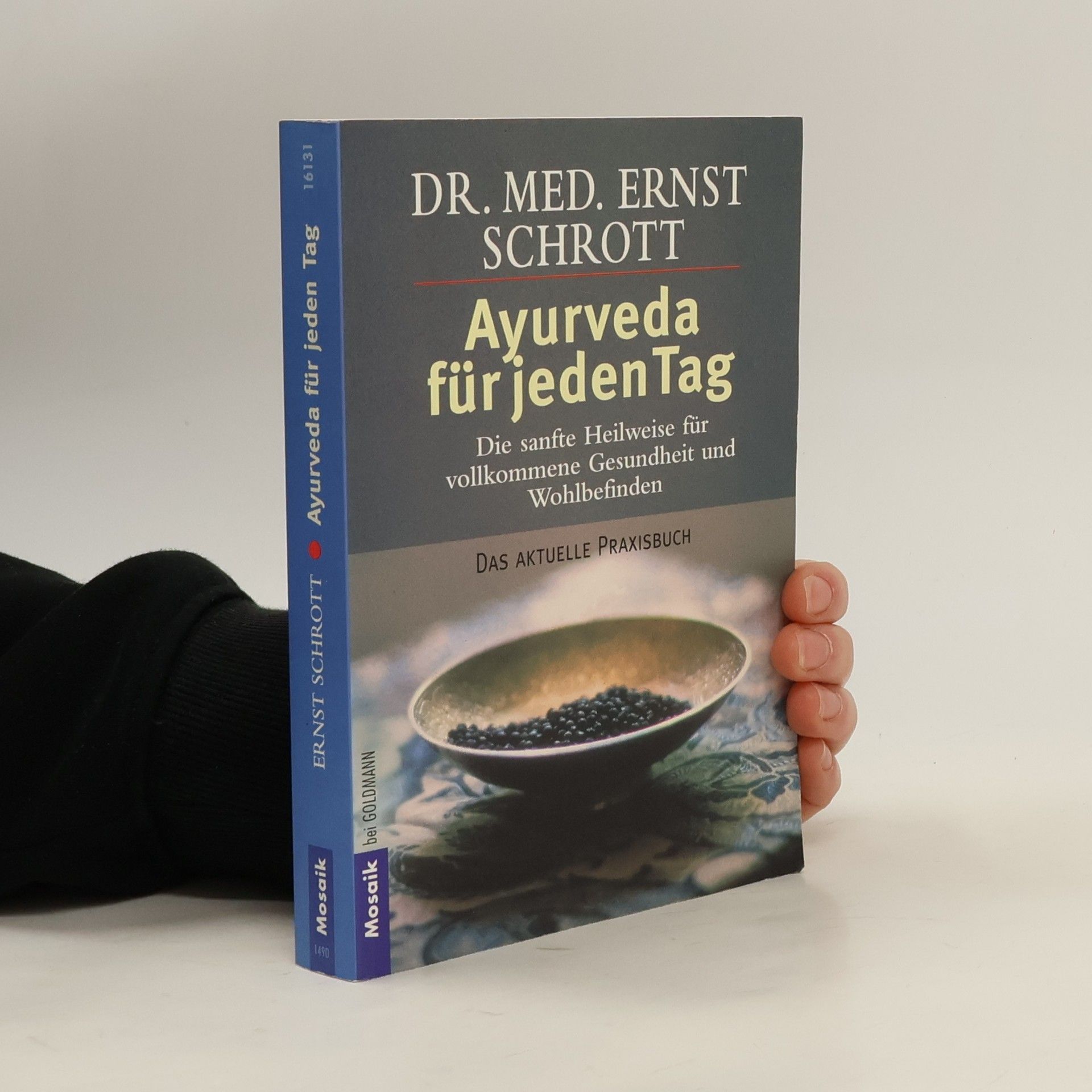 Ernst Schrott Ayurveda für jeden Tag