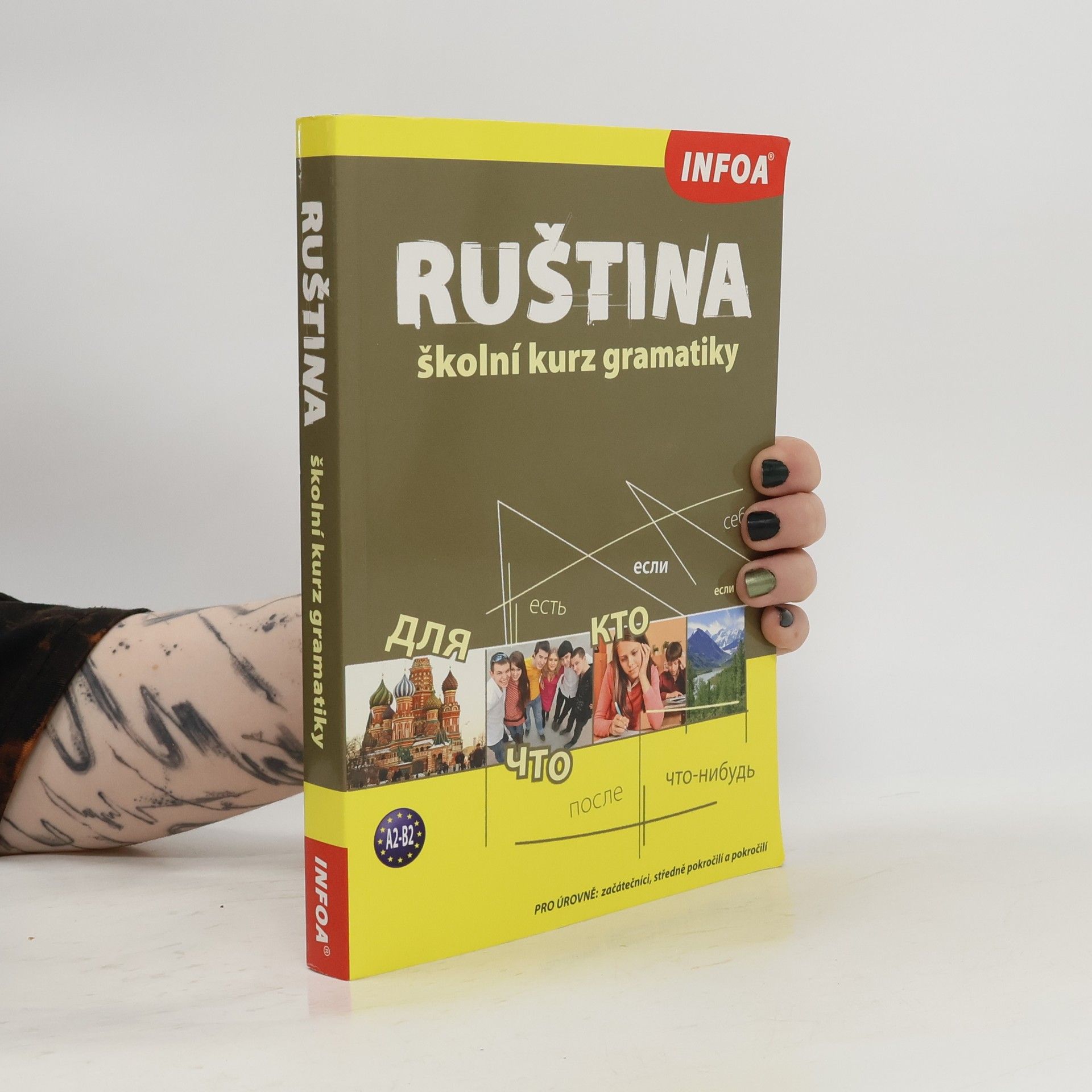 Ruština : školní kurz gramatiky : [začátečníci, středně pokročilí a pokročilí : A2-B2]