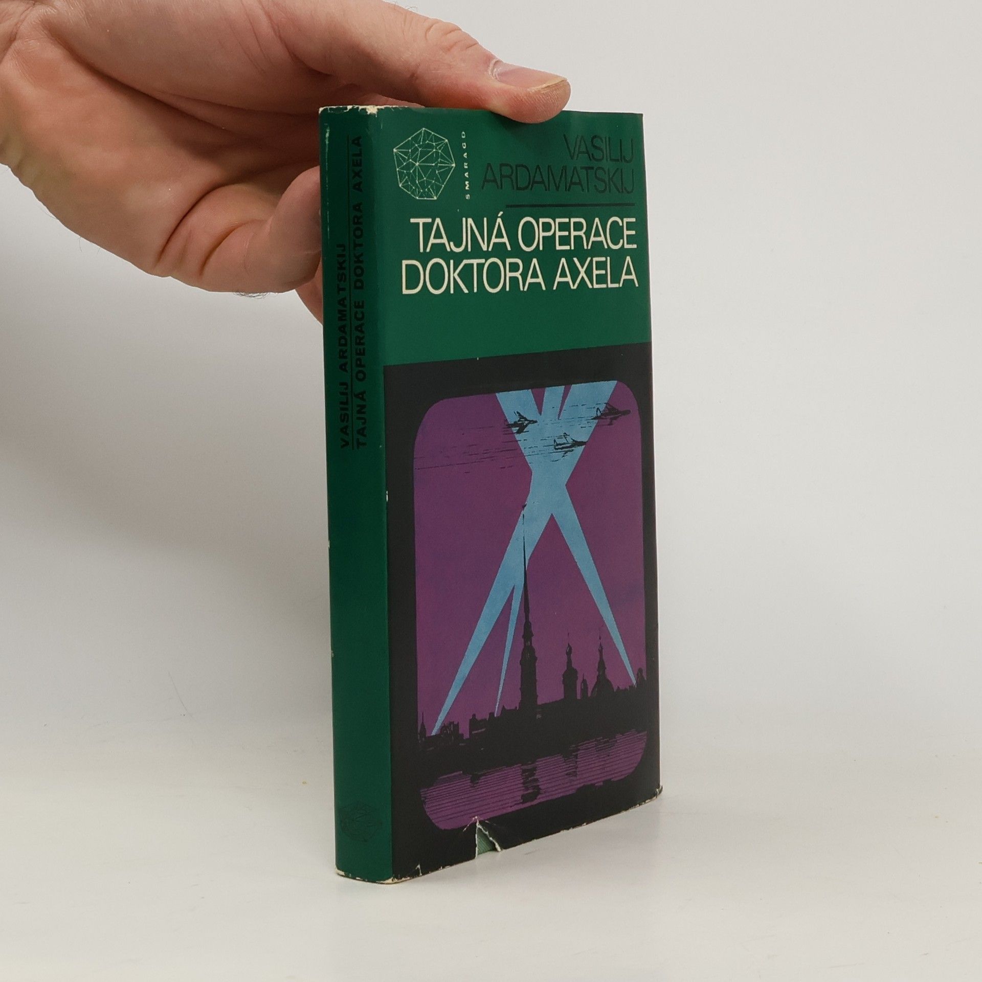 Vasilij Ivanovič Ardamatskij Tajná operace doktora Axela