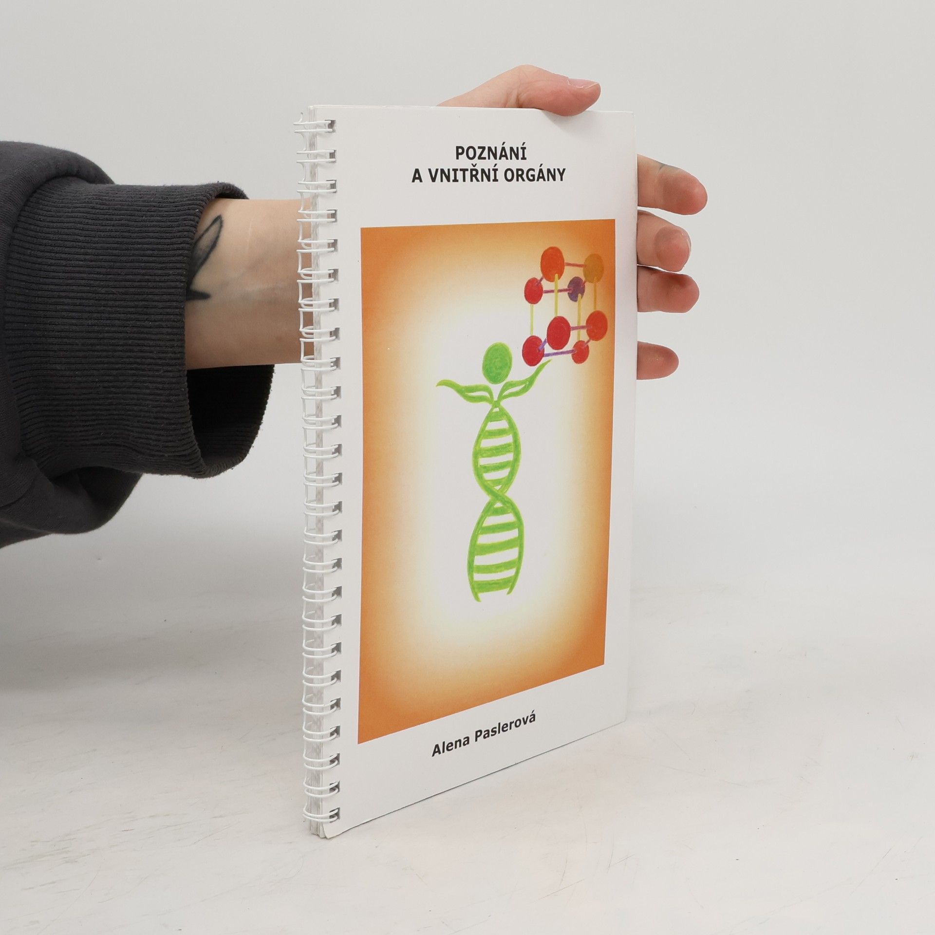 Alena Paslerová Poznání a vnitřní orgány