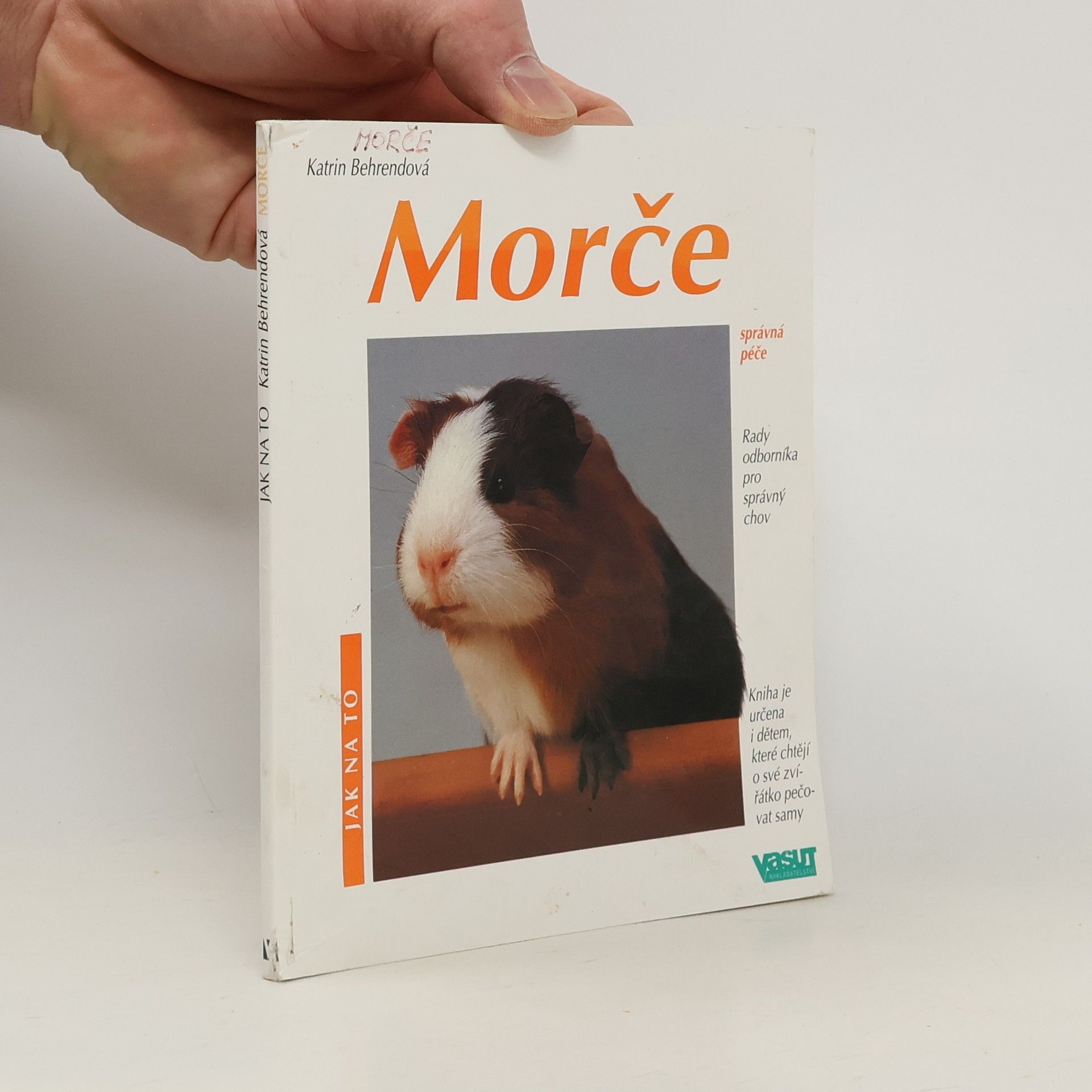 Katrin Behrend Morče. Jak o ně pěčovat a jak mu porozumět