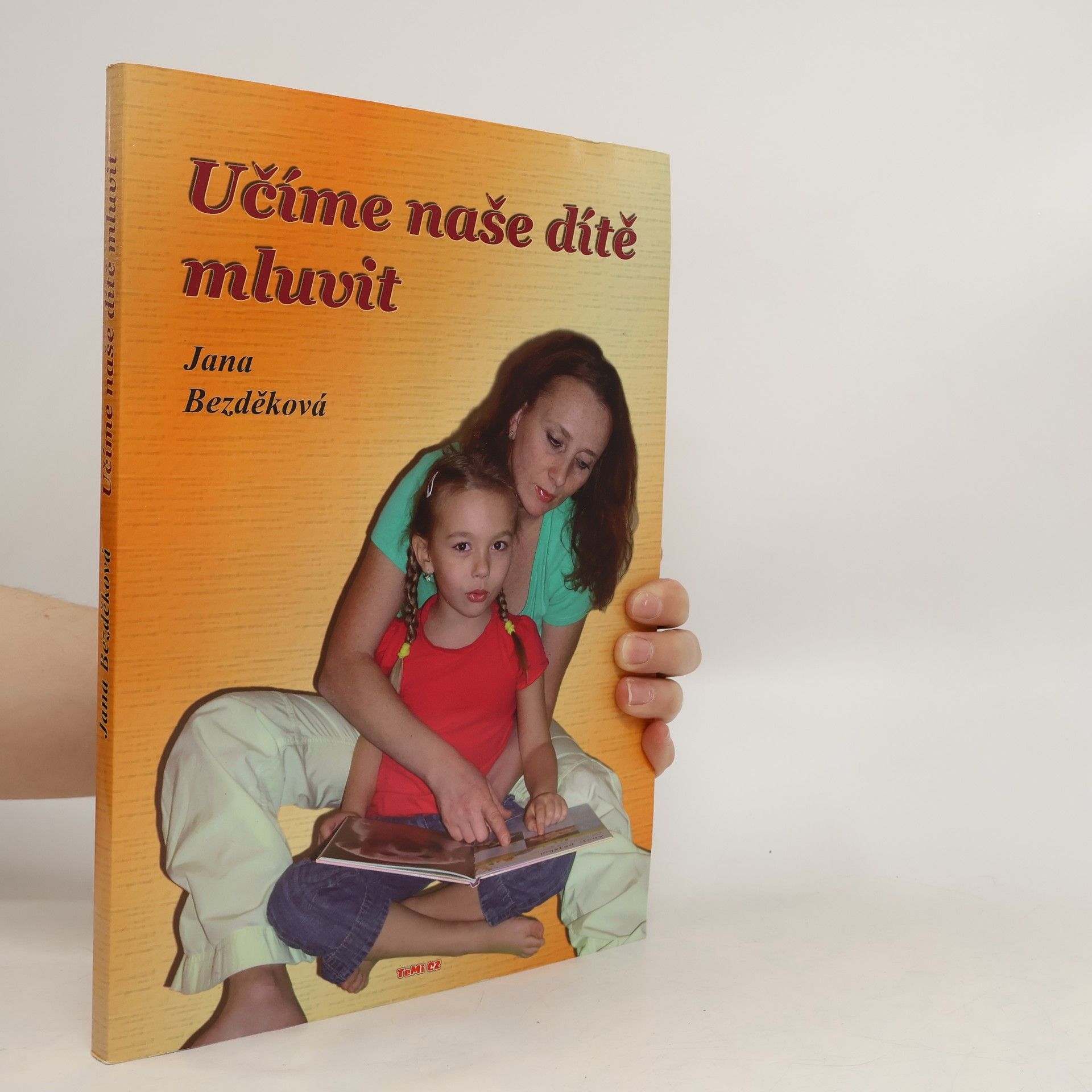 Jana Bezděková Učíme naše dítě mluvit