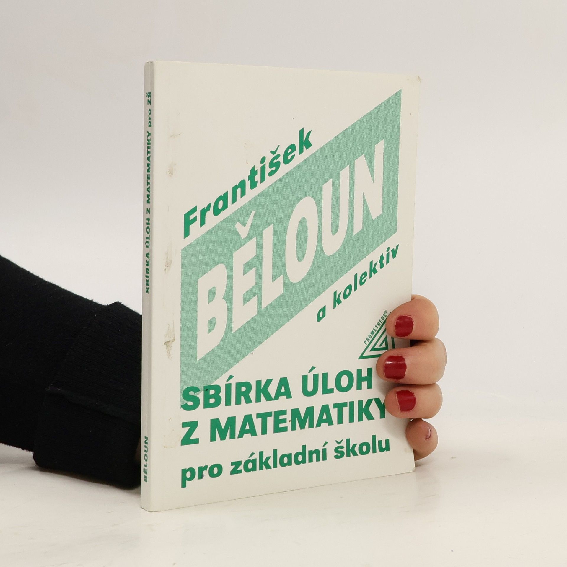František Běloun Sbírka úloh z matematiky pro základní školu
