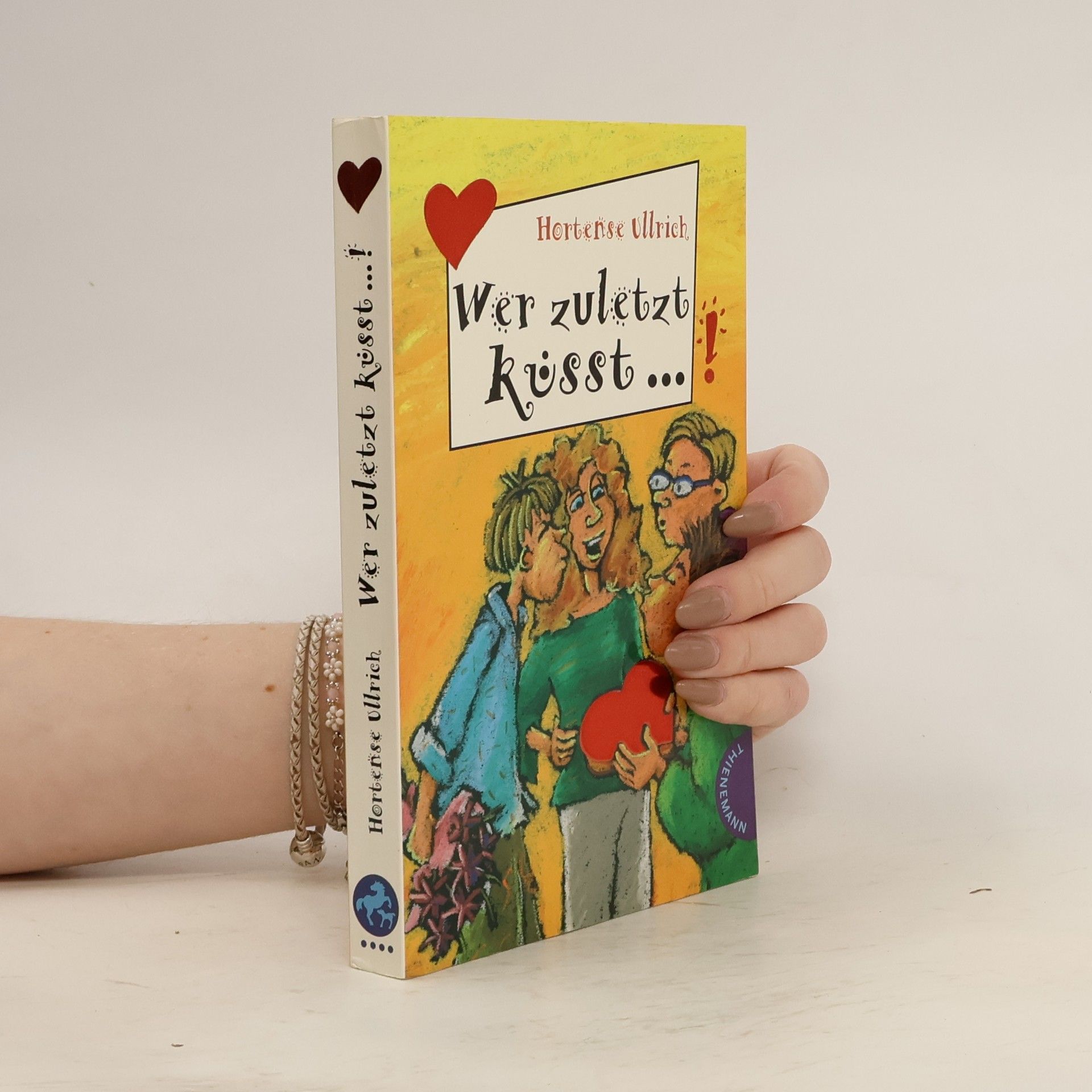 Hortense Ullrich Wer zuletzt küsst...