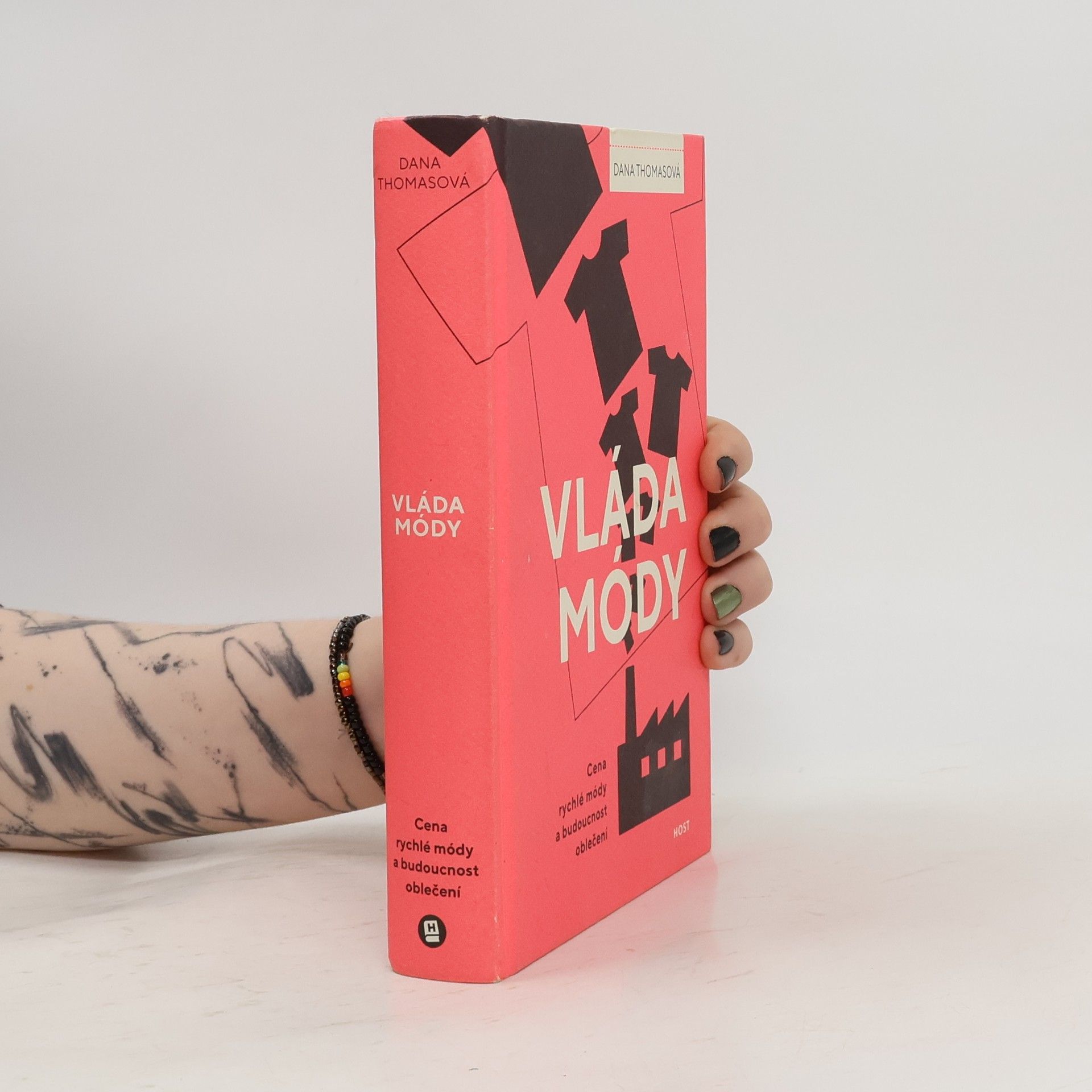 Dana Thomas Vláda módy : cena rychlé módy a budoucnost oblečení