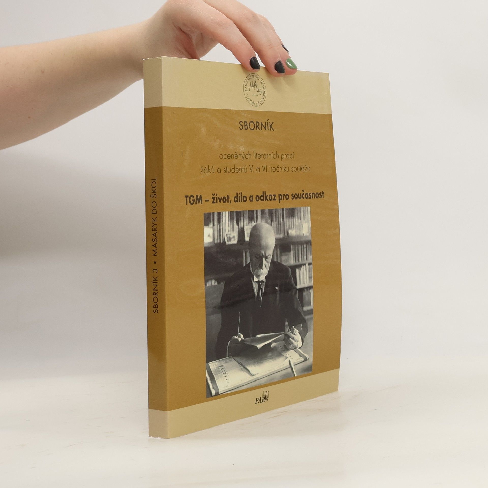 Antonín Pavera TGM. Život, dílo a odkaz pro současnost