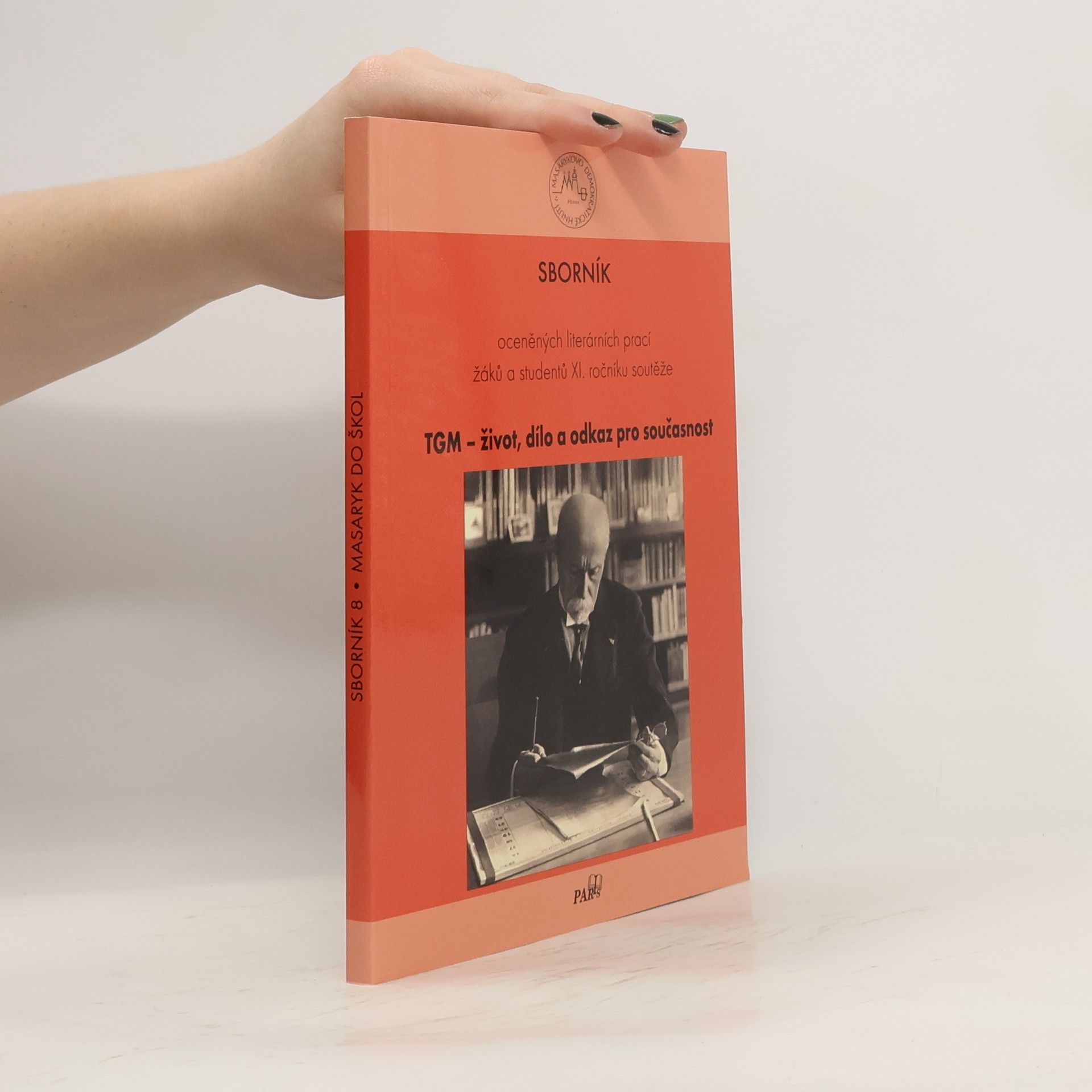 Autorenkollektiv TGM. Život, dílo a odkaz pro současnost