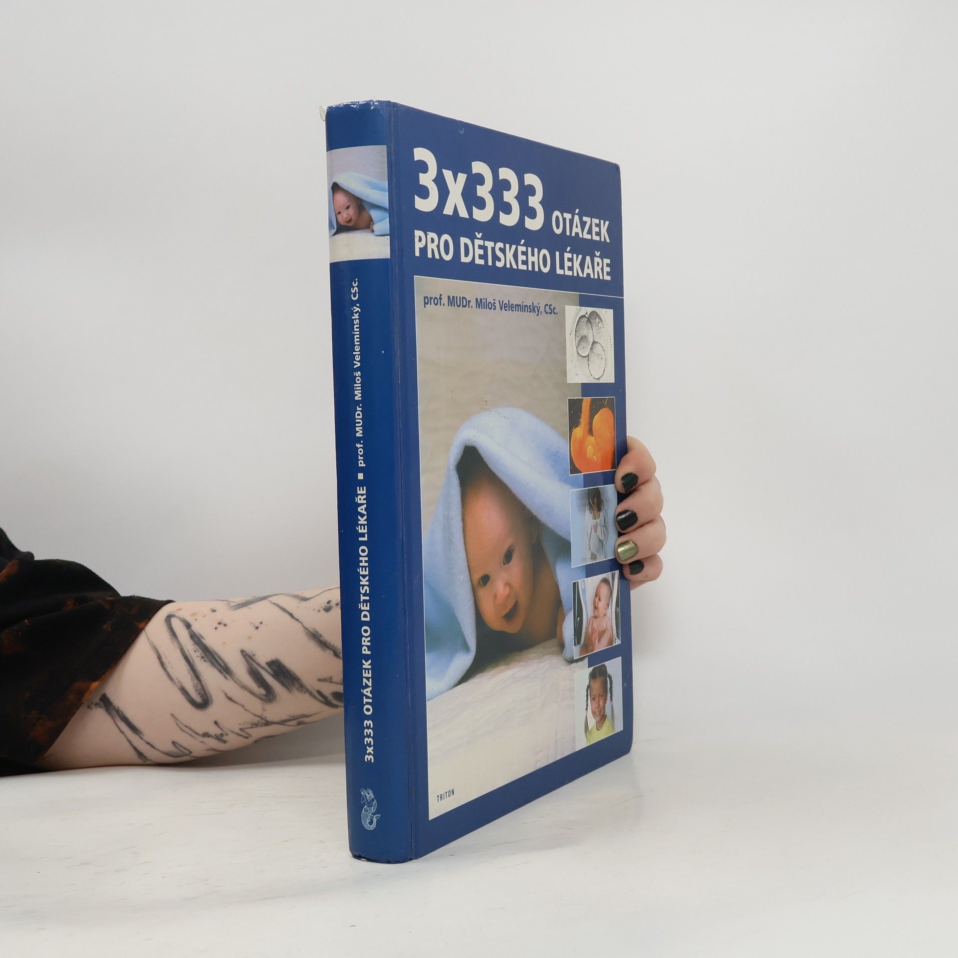 Miloš Velemínský 3 x 333 otázek pro dětského lékaře