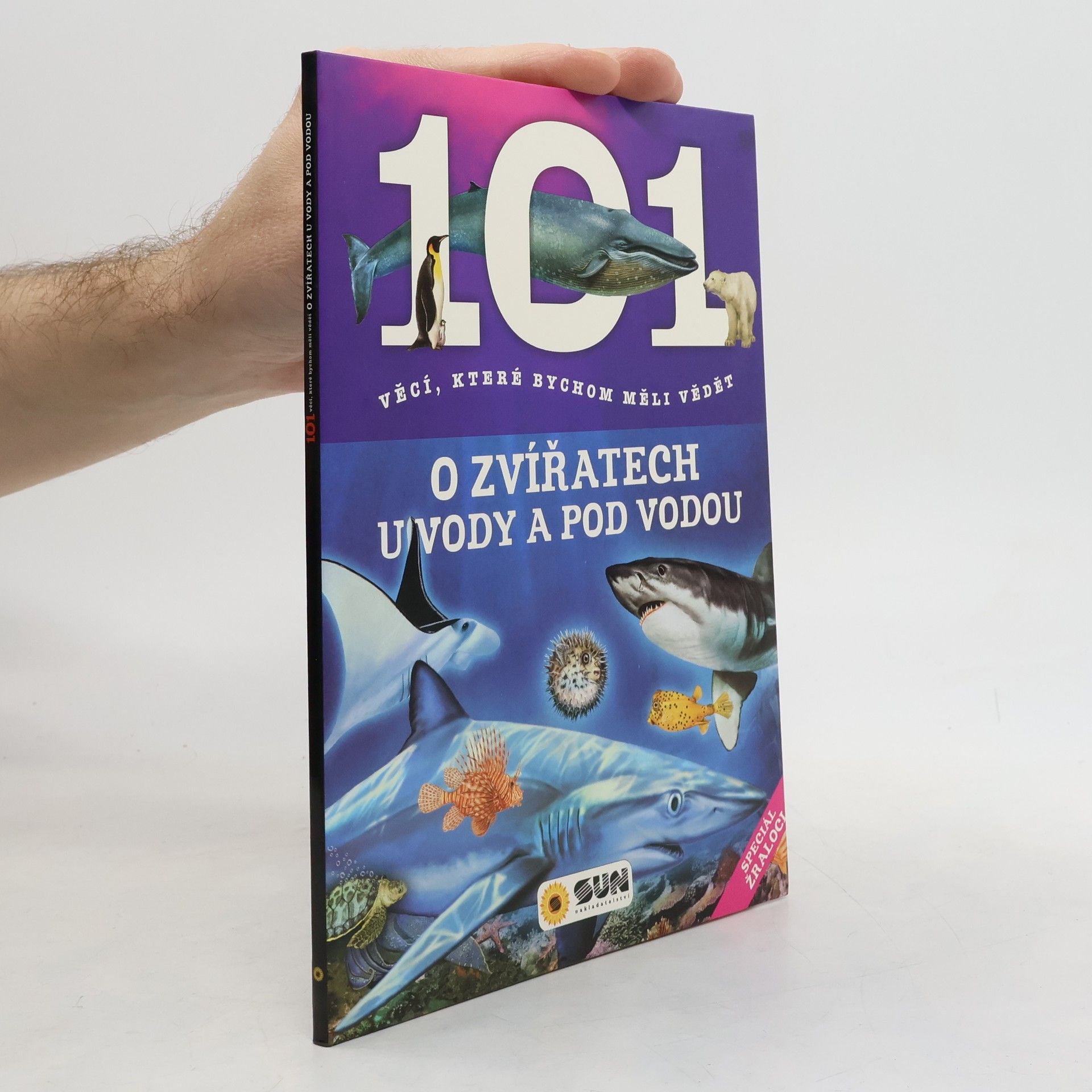 Hana Jovanovičová 101 věcí, které bychom měli vědět o zvířatech u vody a pod vodou