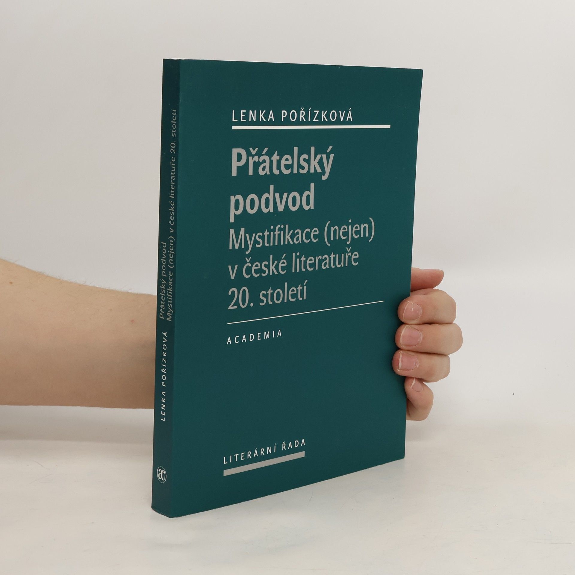 Přátelský podvod. Mystifikace (nejen) v české literatuře 20. století