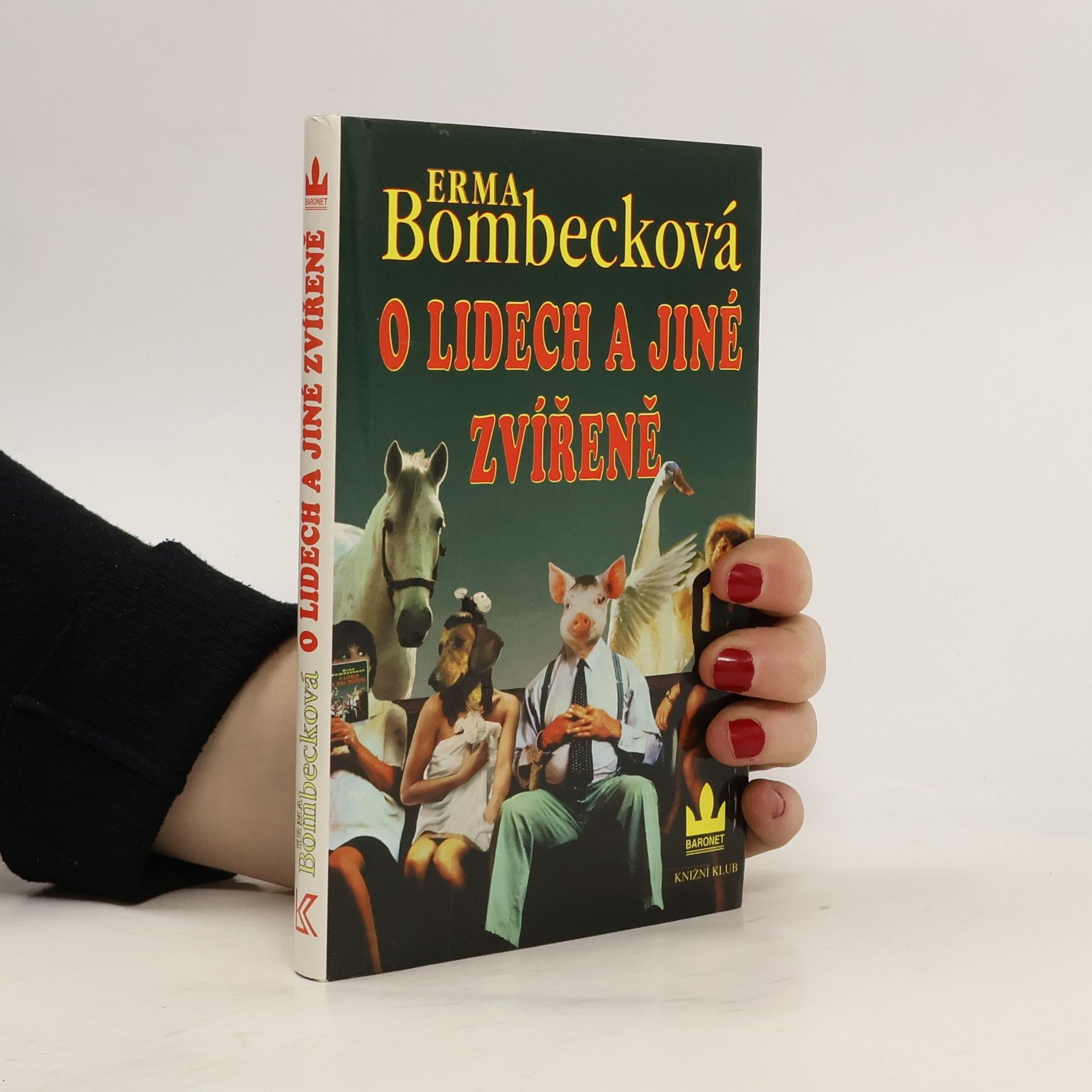 Erma Bombeck O lidech a jiné zvířeně