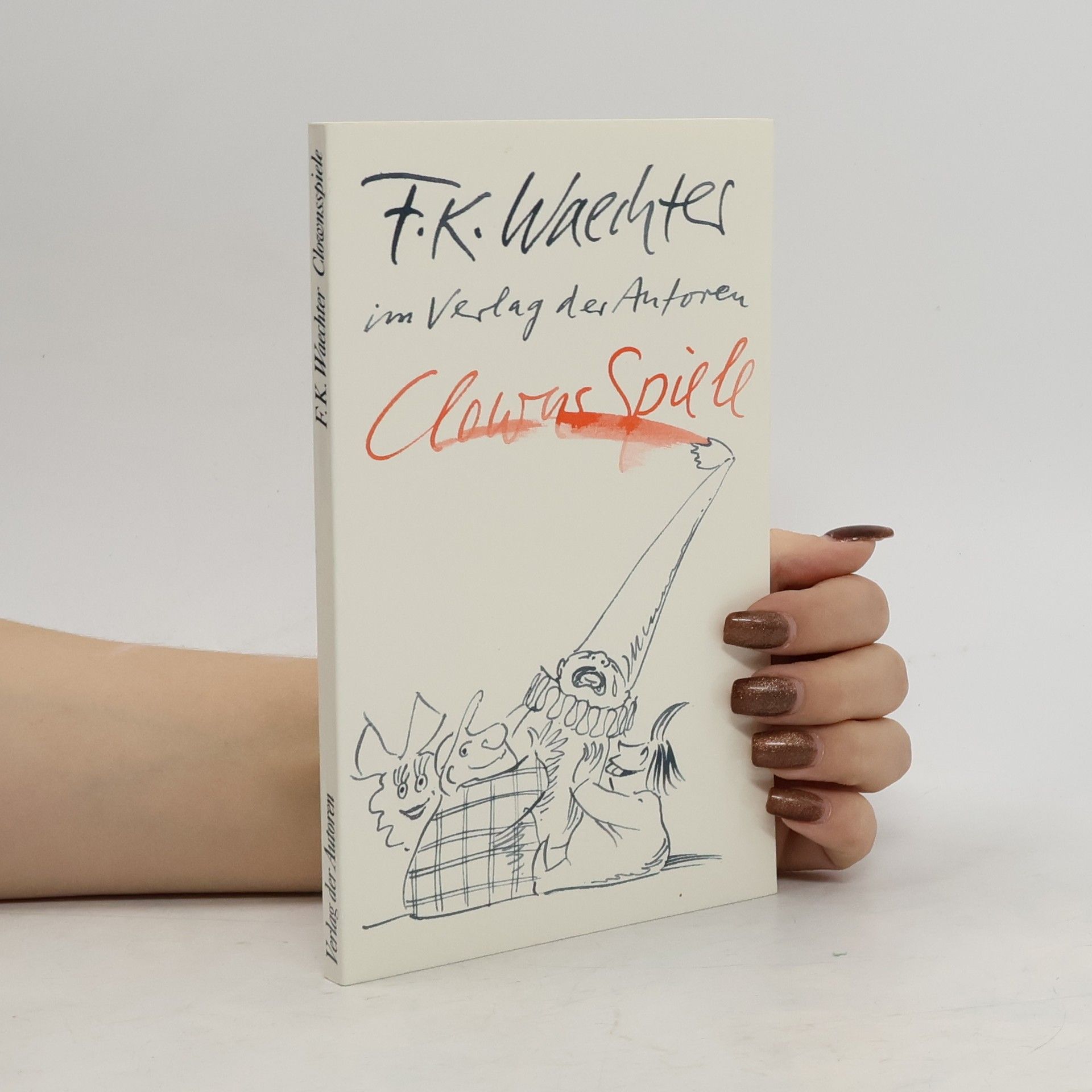 Friedrich Karl Waechter Clowns Spiele