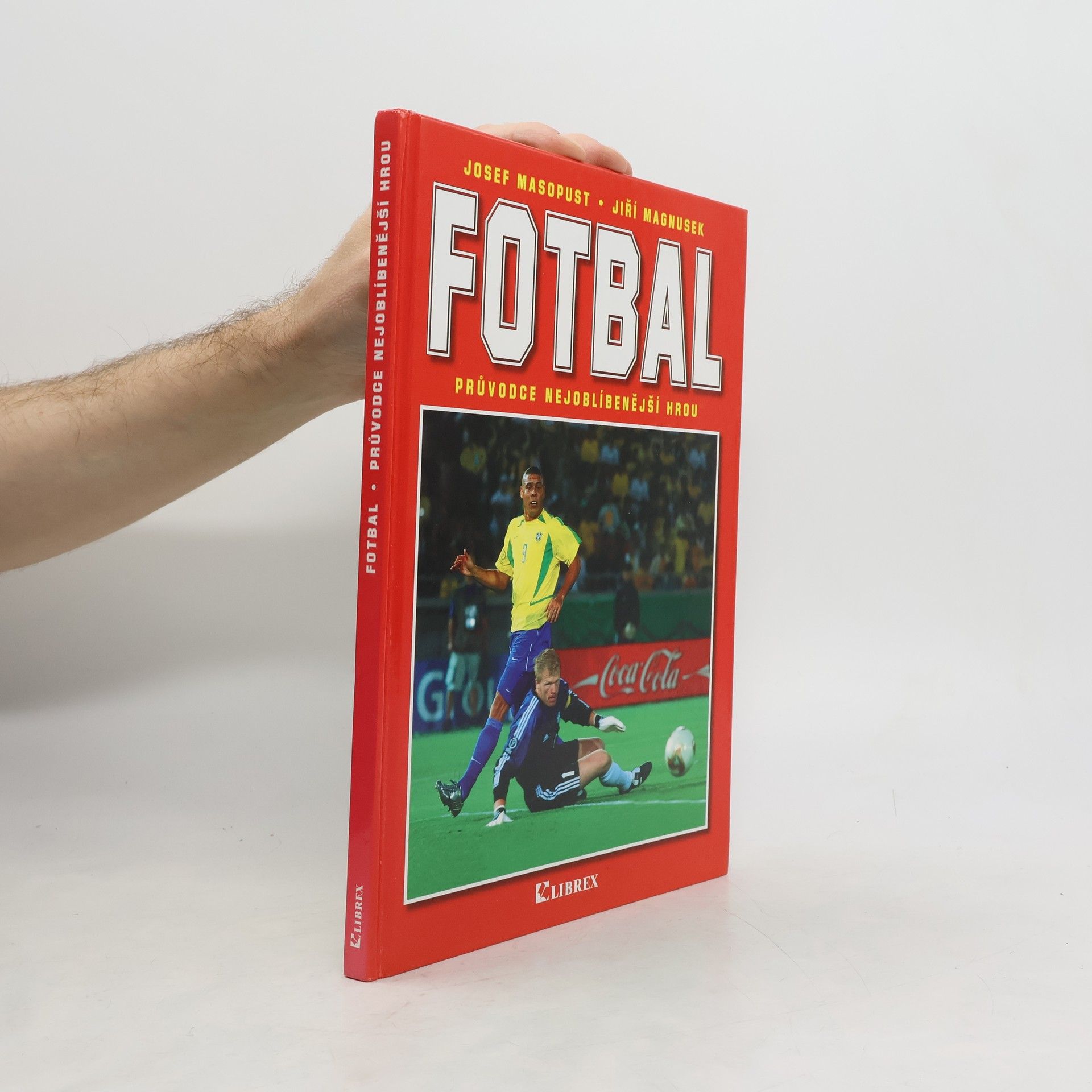 Josef Masopust FOTBAL průvodce nejoblíbenější hrou