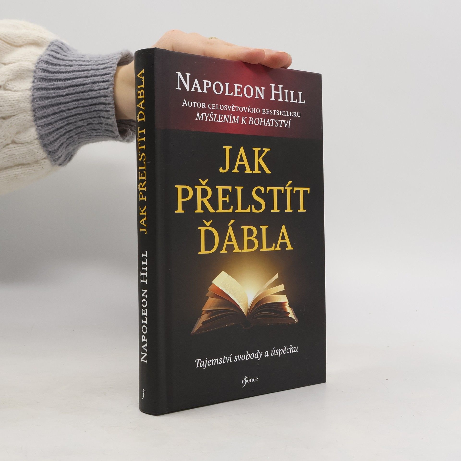 Napoleon Hill Jak přelstít ďábla. Tajemství svobody a úspěchu