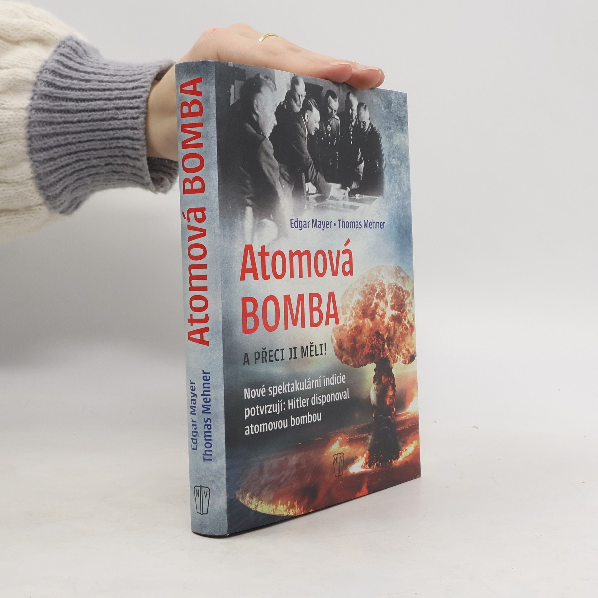 Thomas Mehner Atomová Bomba - A přece ji měli