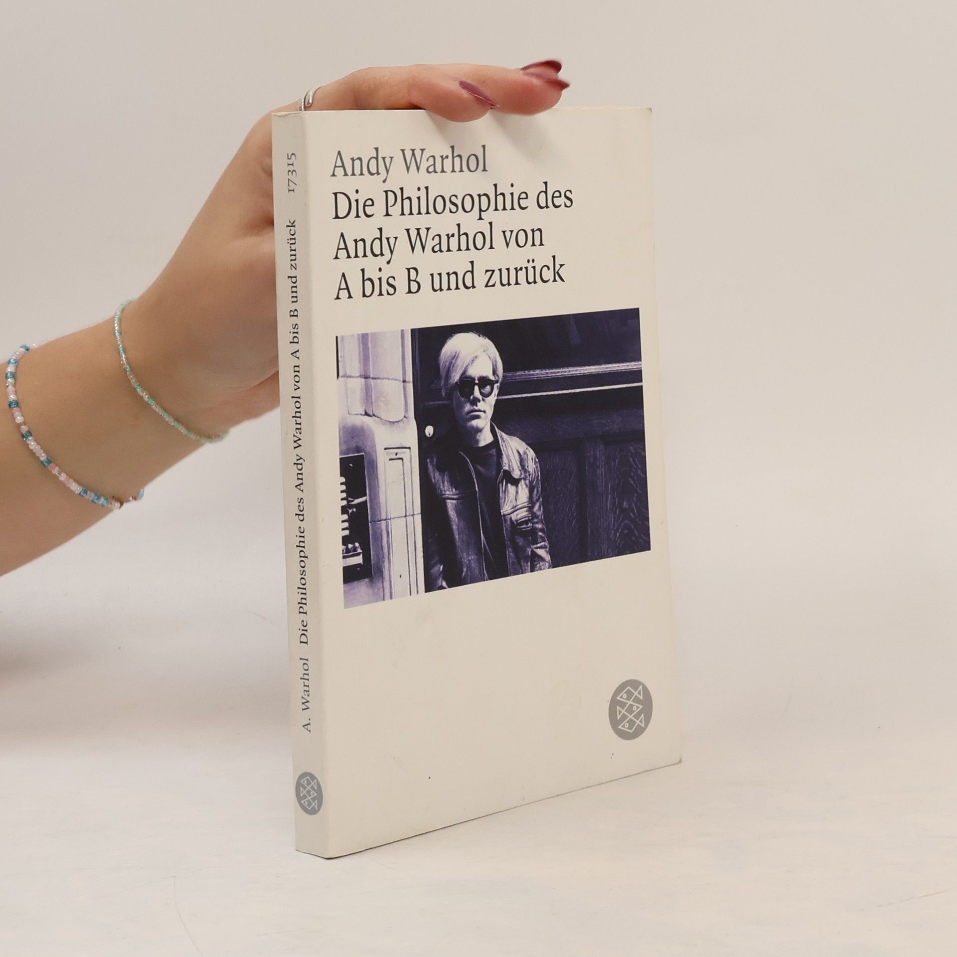 Andy Warhol Die Philosophie des Andy Warhol von A nach B und zurück