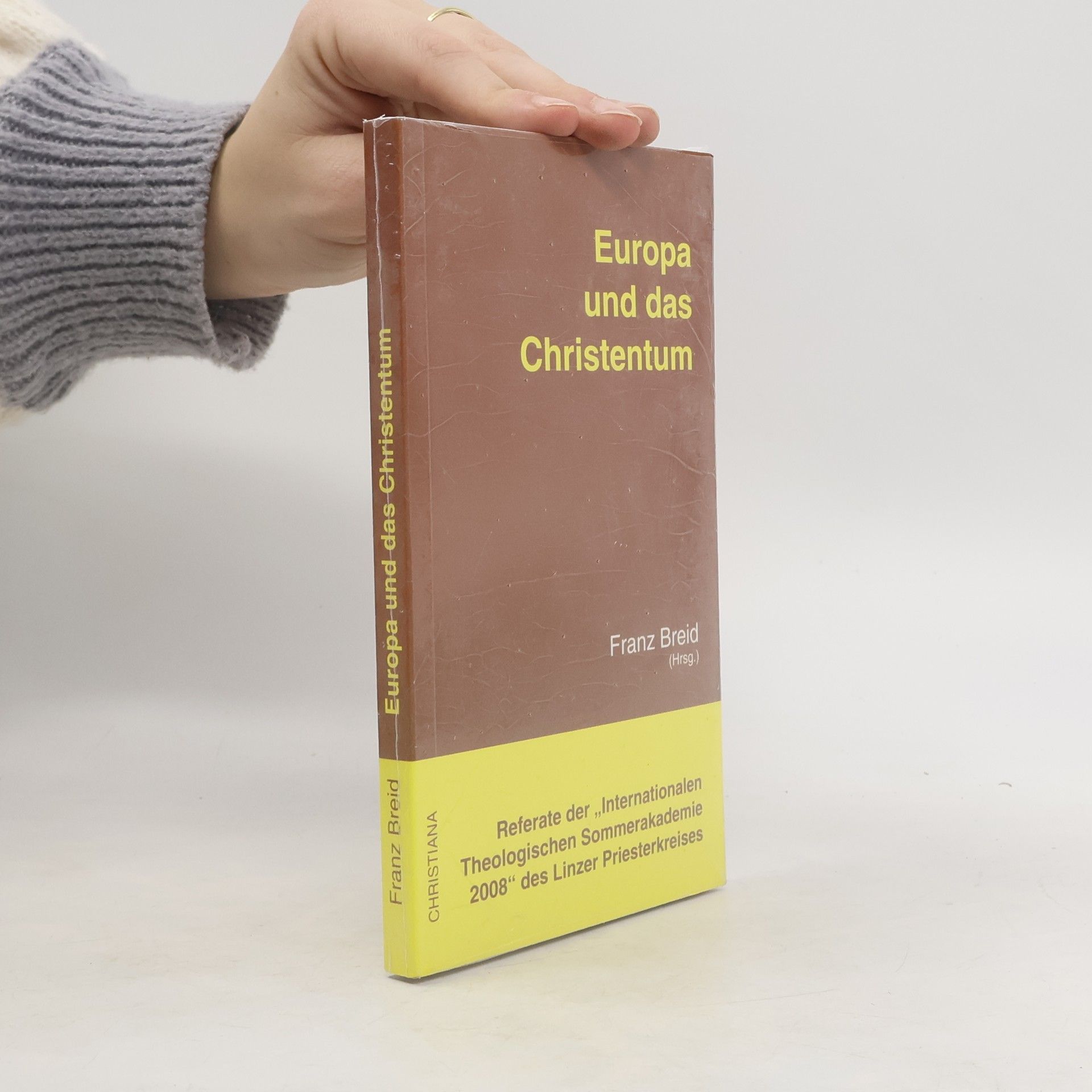 Franz Breid Europa und das Christentum
