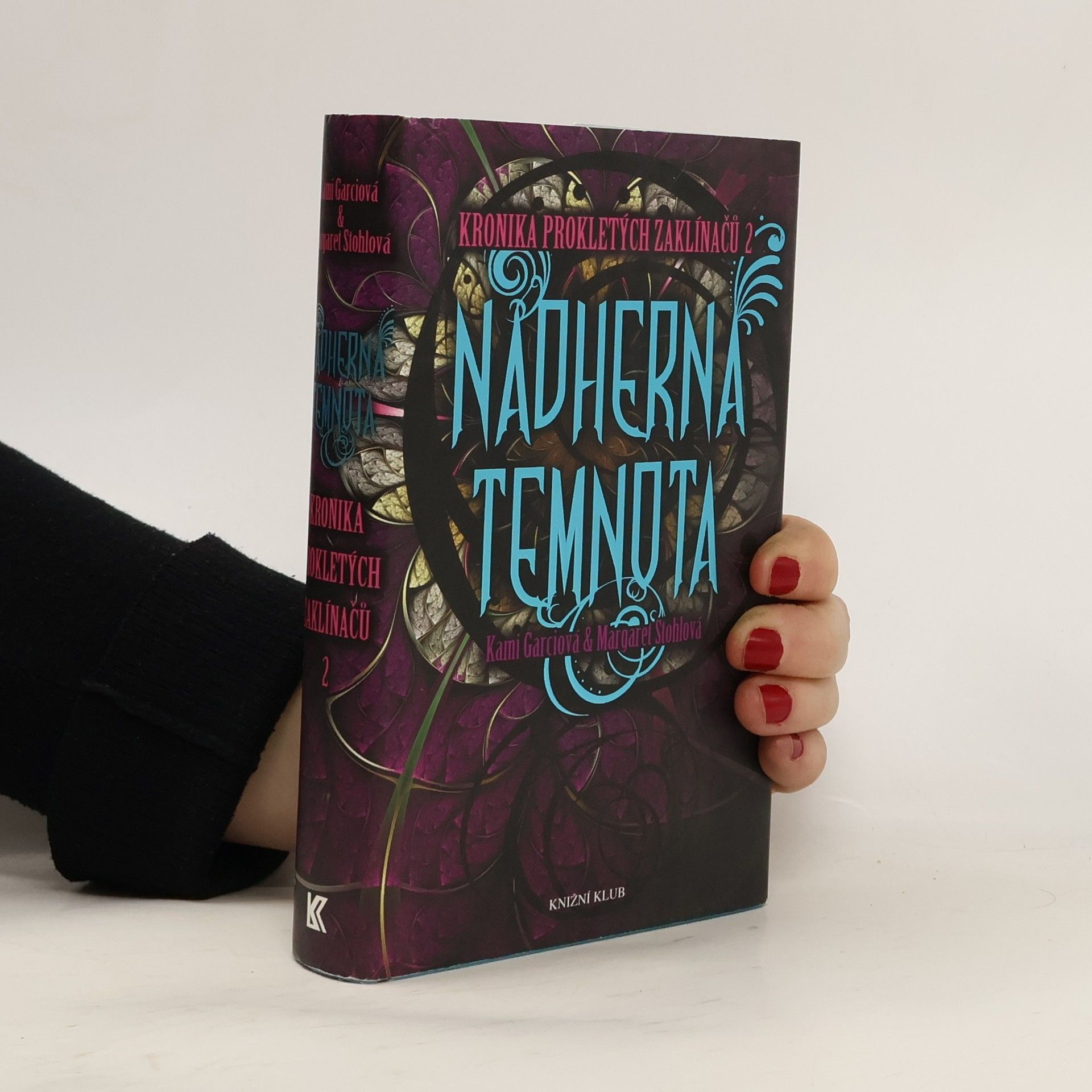 Kami Garcia Kronika prokletých zaklínačů. 2. díl. Nádherná temnota
