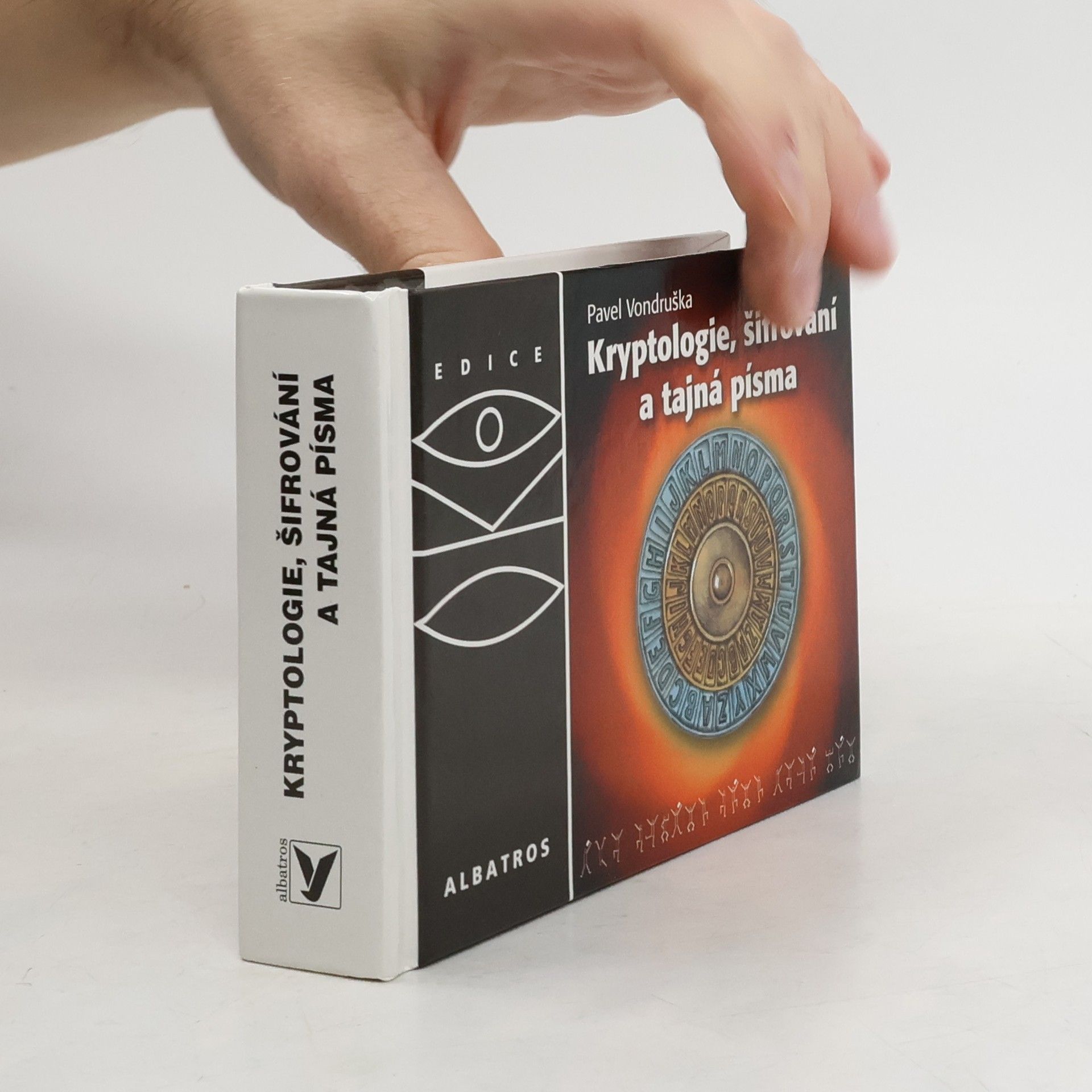 Pavel Vondruška Kryptologie, šifrování a tajná písma