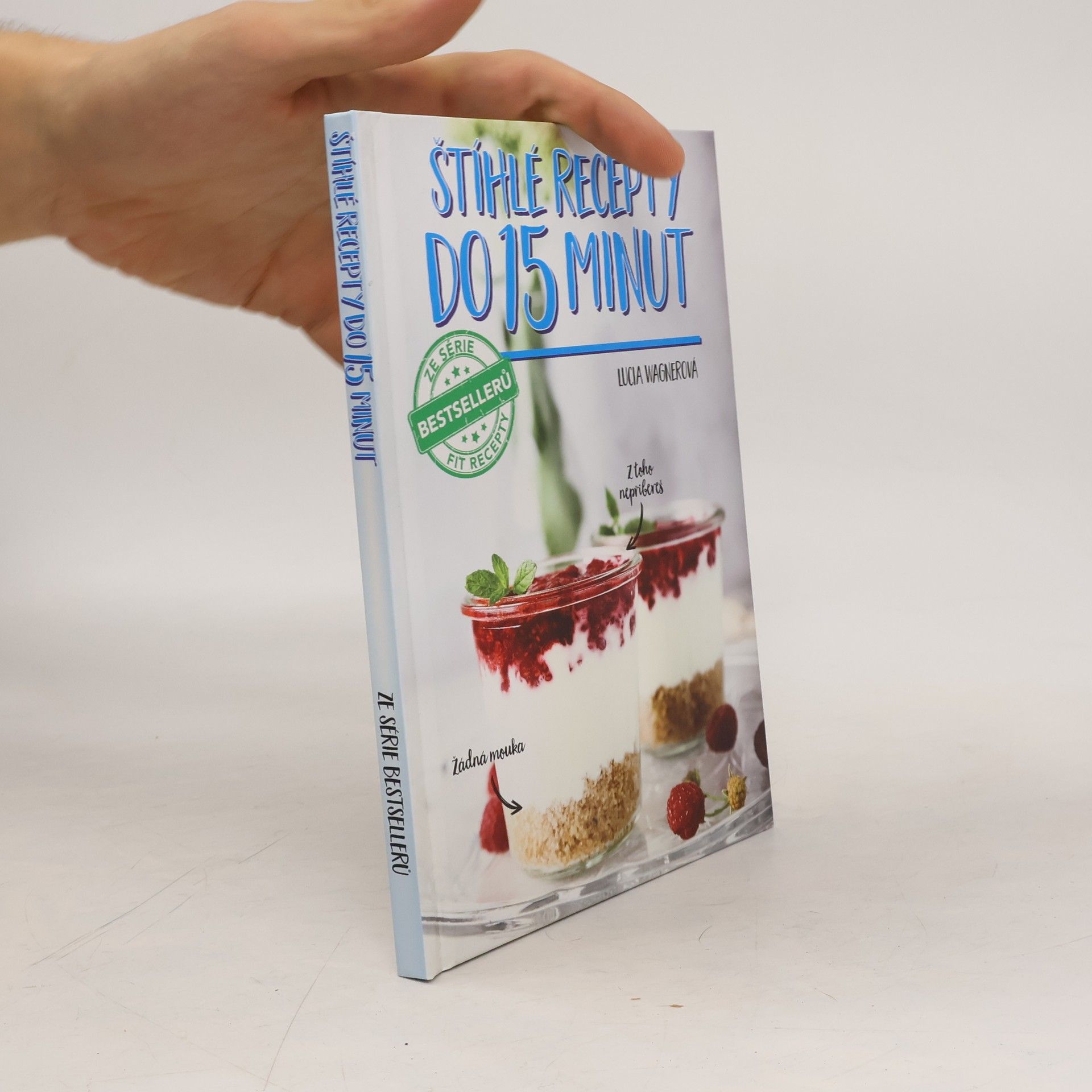 Štíhlé recepty do 15 minut. 50 rychlých receptů, které si zamiluješ