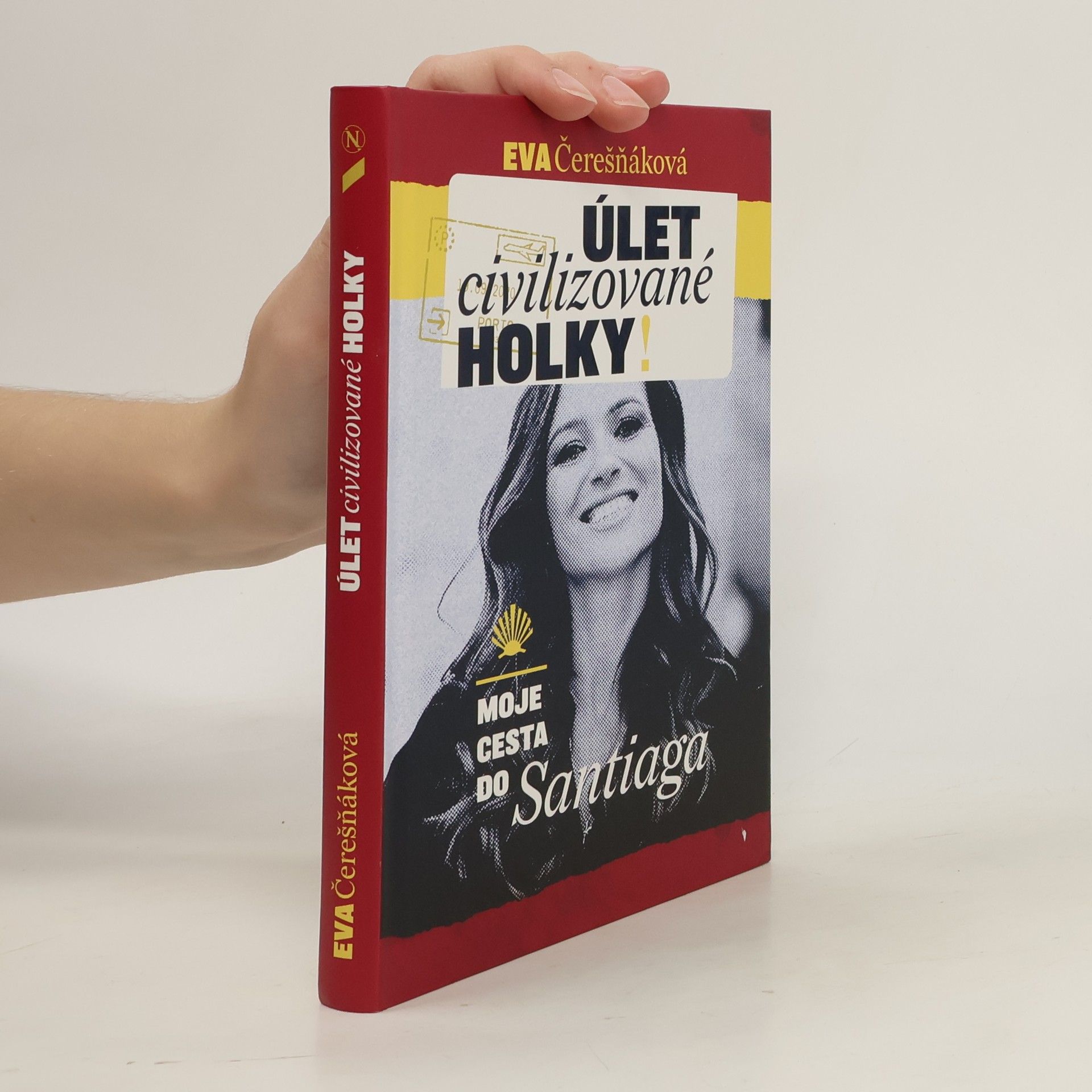 Eva Čerešňáková Úlet civilizované holky: Moje cesta do Santiaga