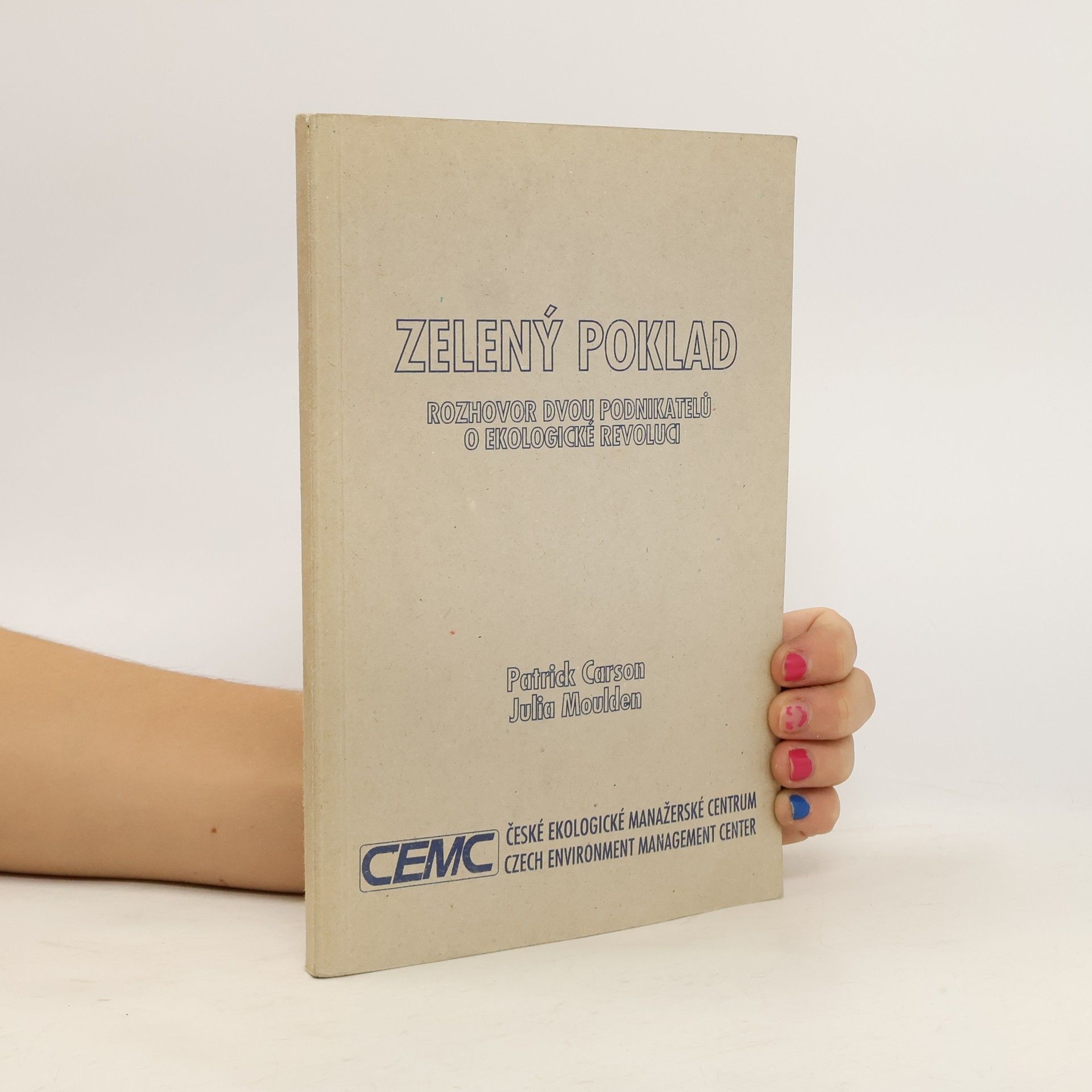 Patrick Carson Zelený poklad. Rozhovor dvou podnikatelů o ekologické revoluci