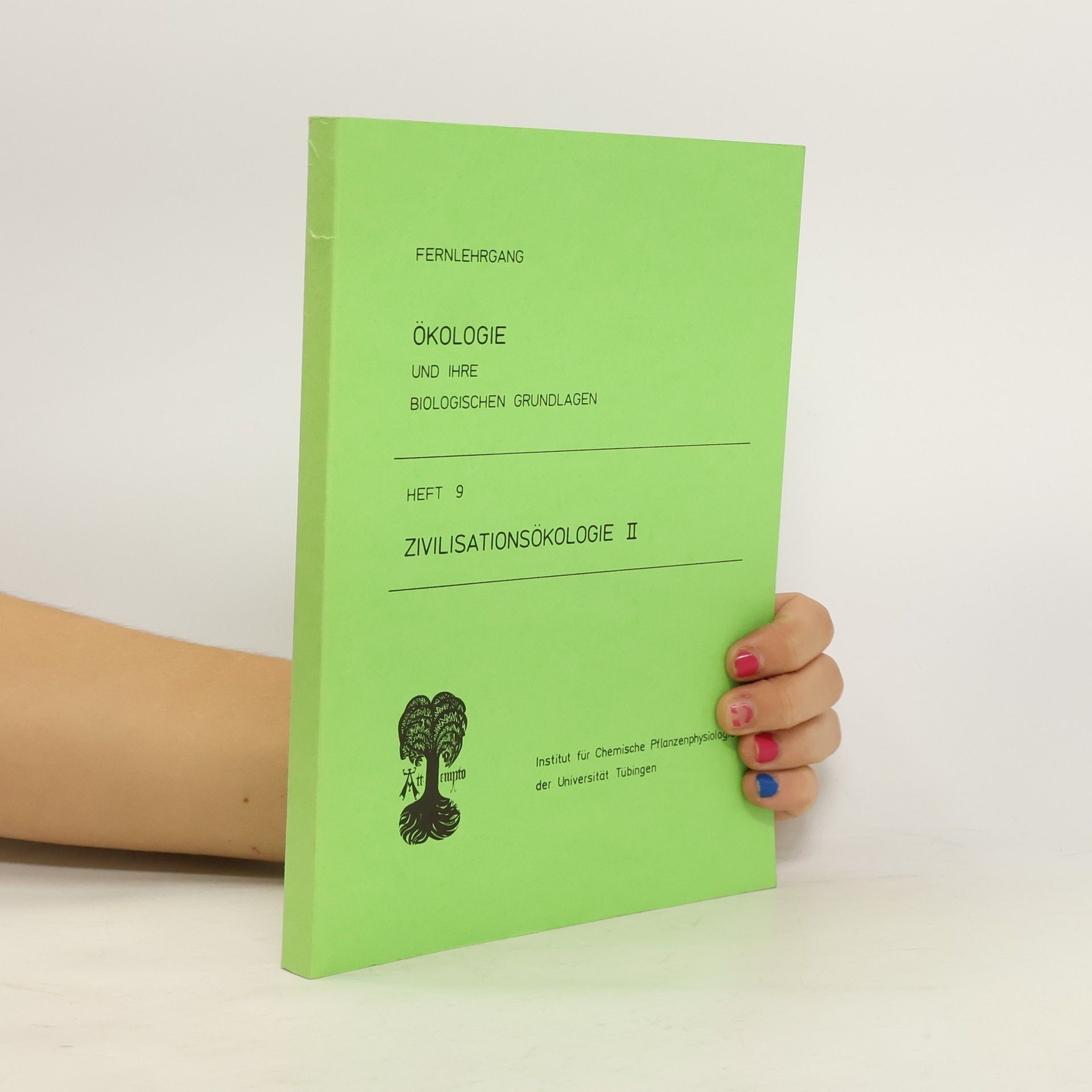 Autorenkollektiv Ökologie und ihre biologischen Grundlagen 9. Zivilisationsökologie II.