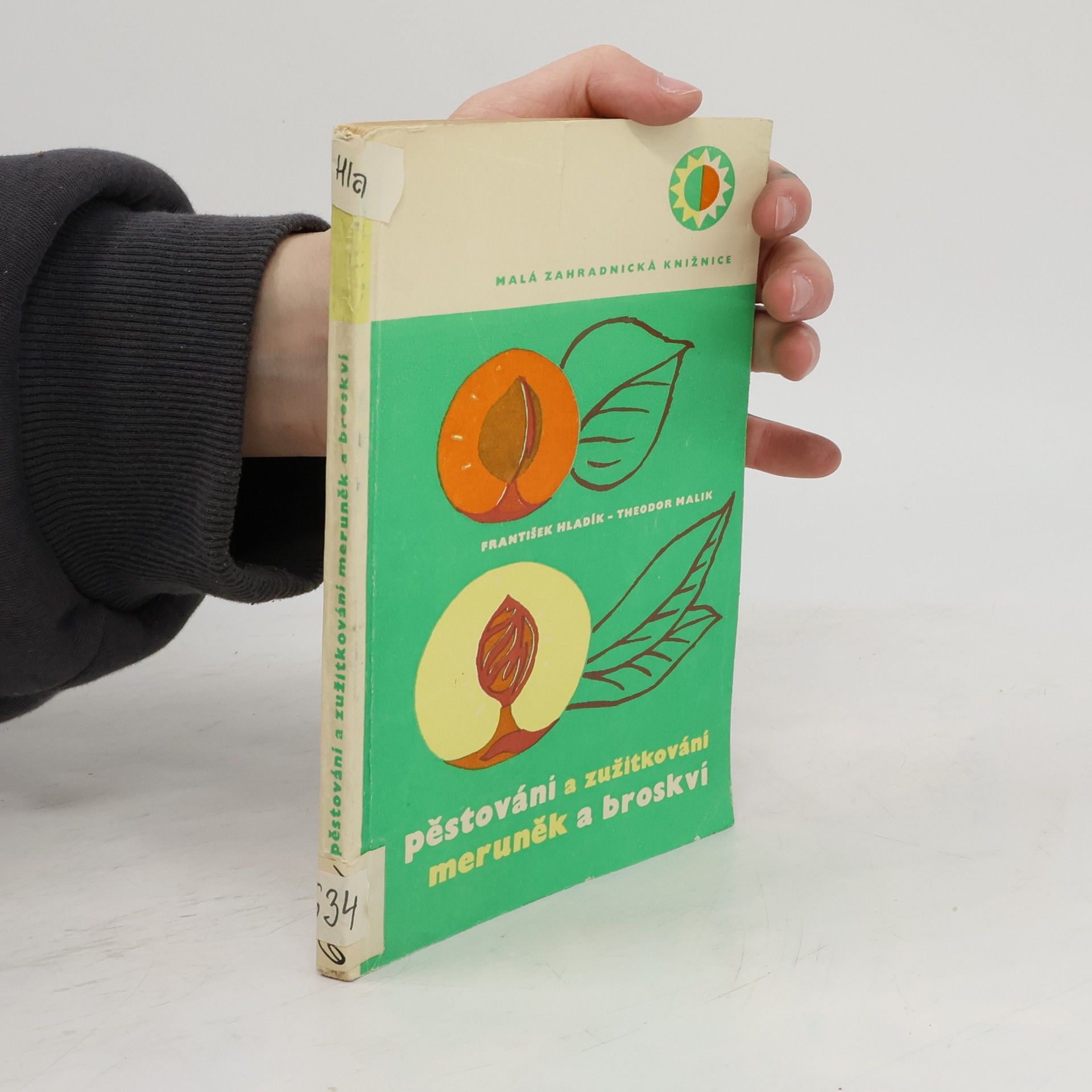 František Hladík Pěstování a zužitkování meruněk a broskví