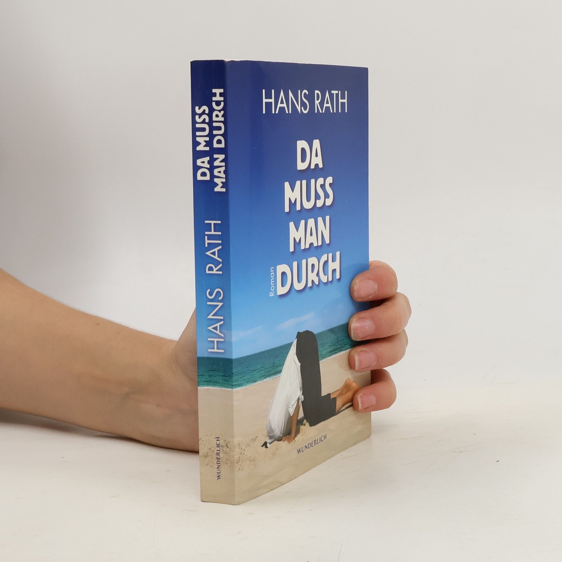 Hans Rath Da muss man durch