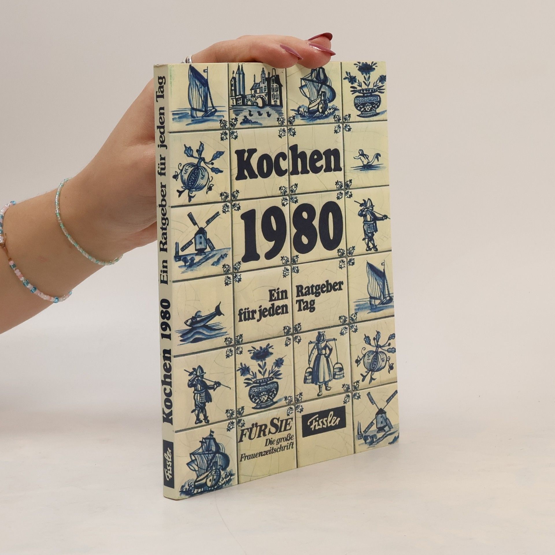 Various authors Kochen 1980. Ein Ratgeber für jeden Tag