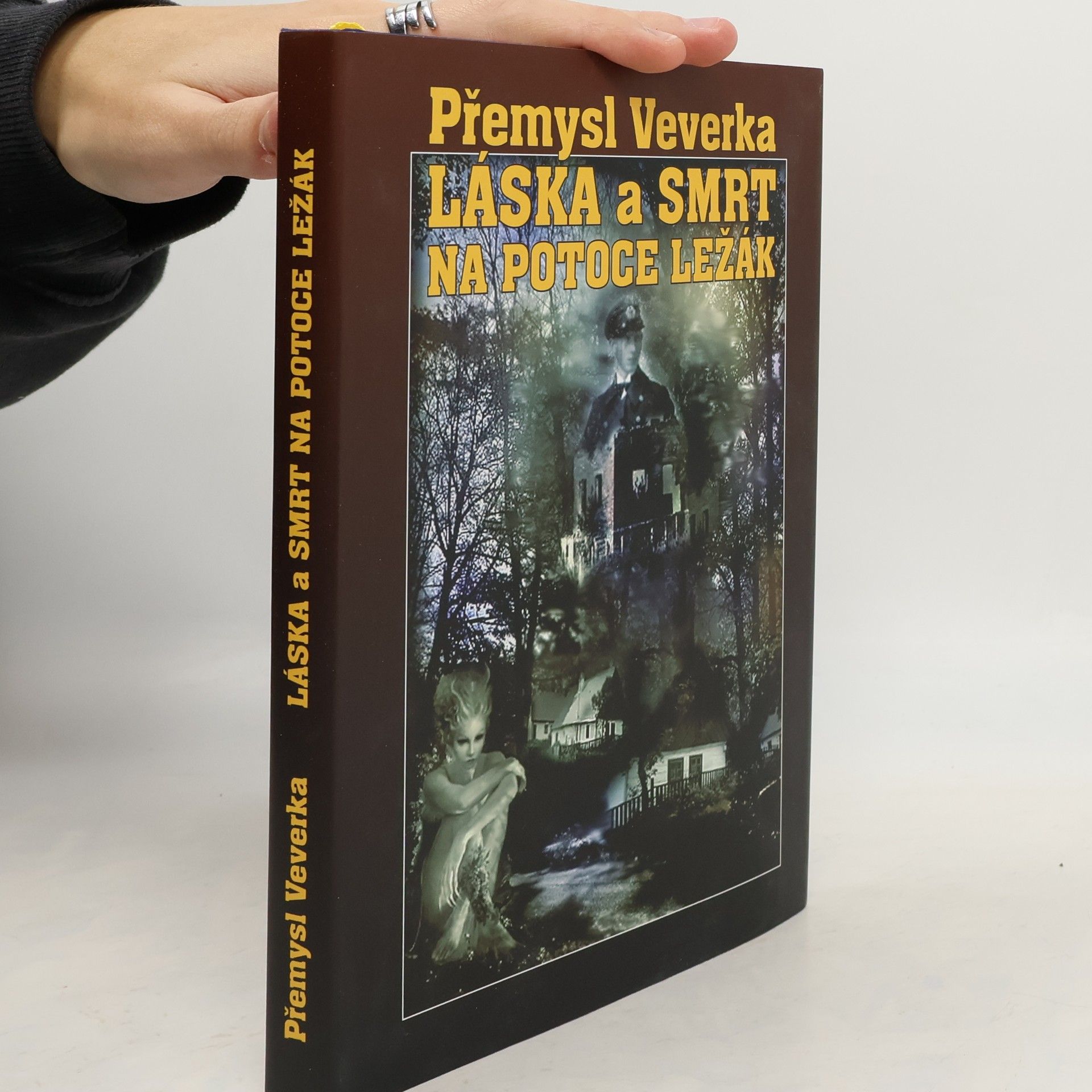 Přemysl Veverka Láska a smrt na potoce Ležák