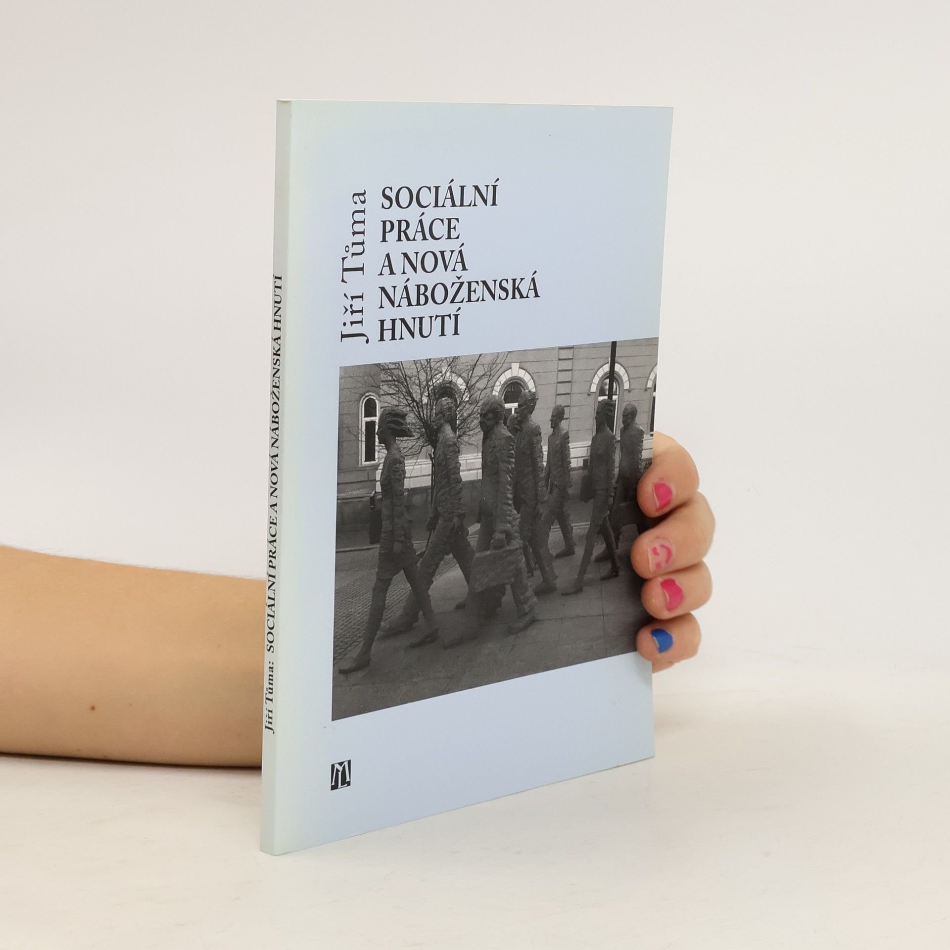 Jiří Tůma Sociální práce a nová náboženská hnutí