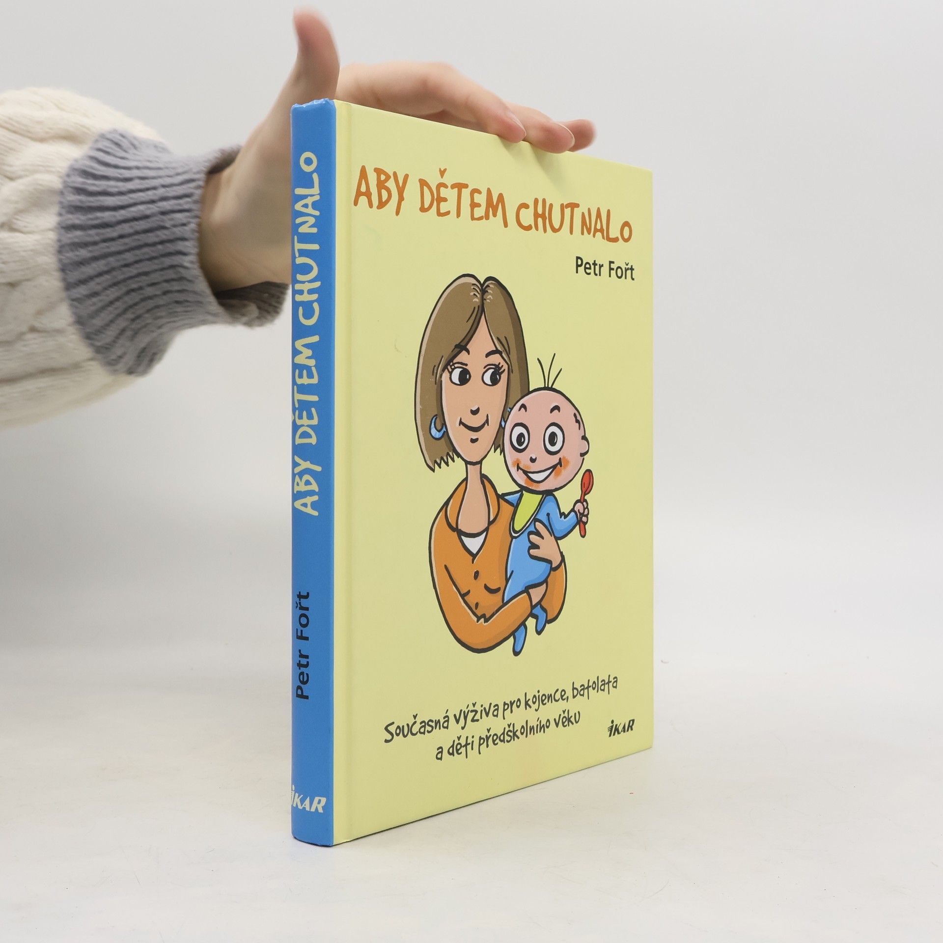 Petr Fořt Aby dětem chutnalo