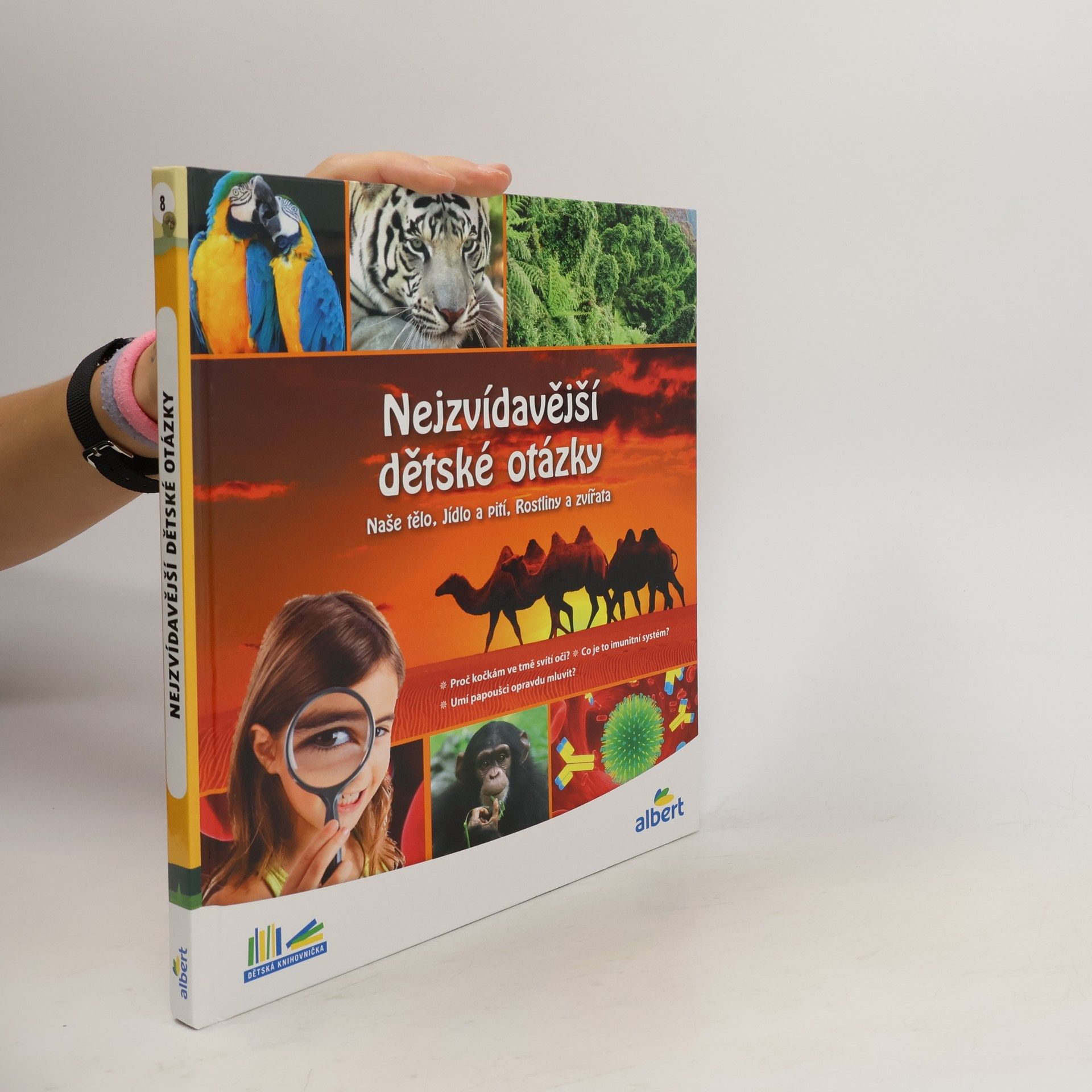 Kolektiv autorů Nejzvídavější dětské otázky: Naše tělo, jídlo a pití, rostliny a zvířata