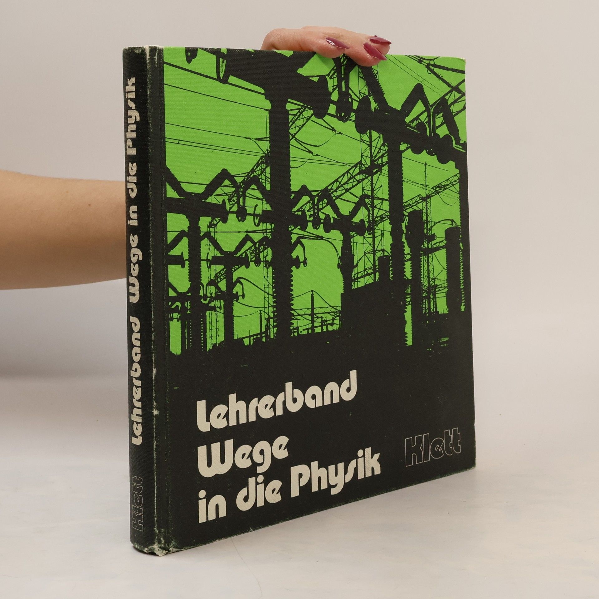 Collectif d'auteurs Wege in die Physik