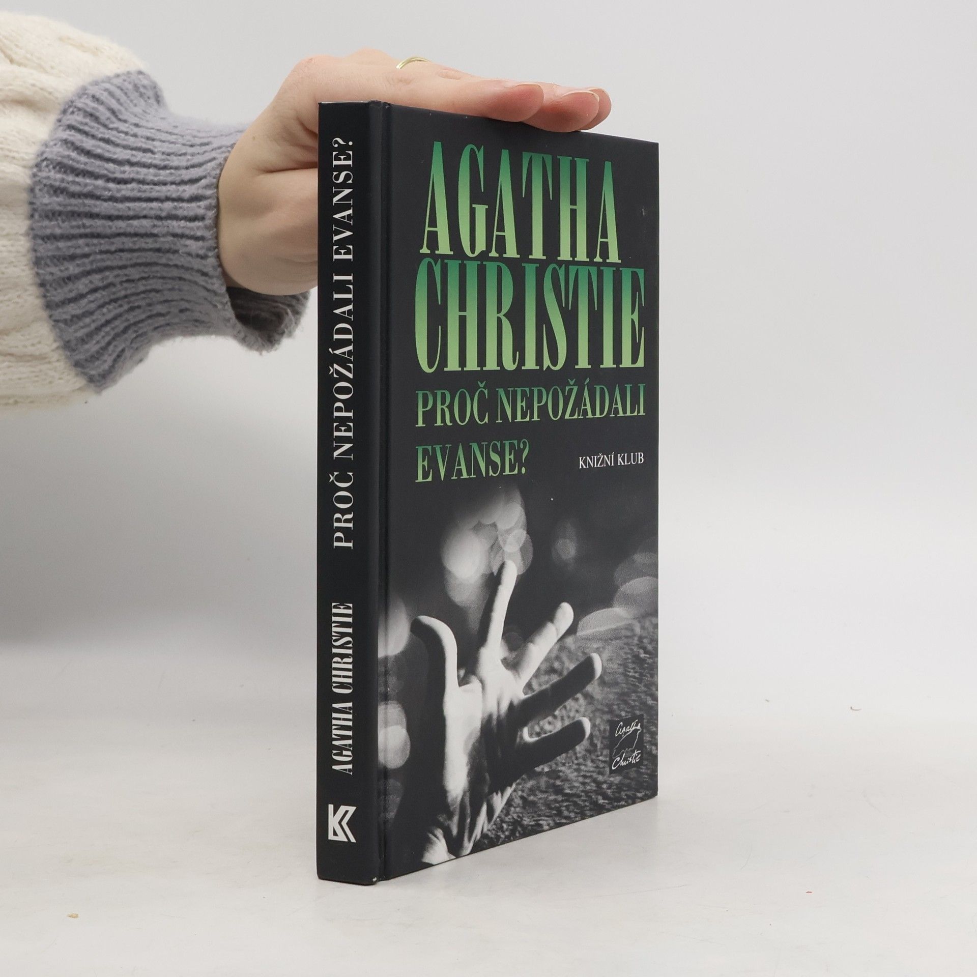 Agatha Christie Proč nepožádali Evanse?