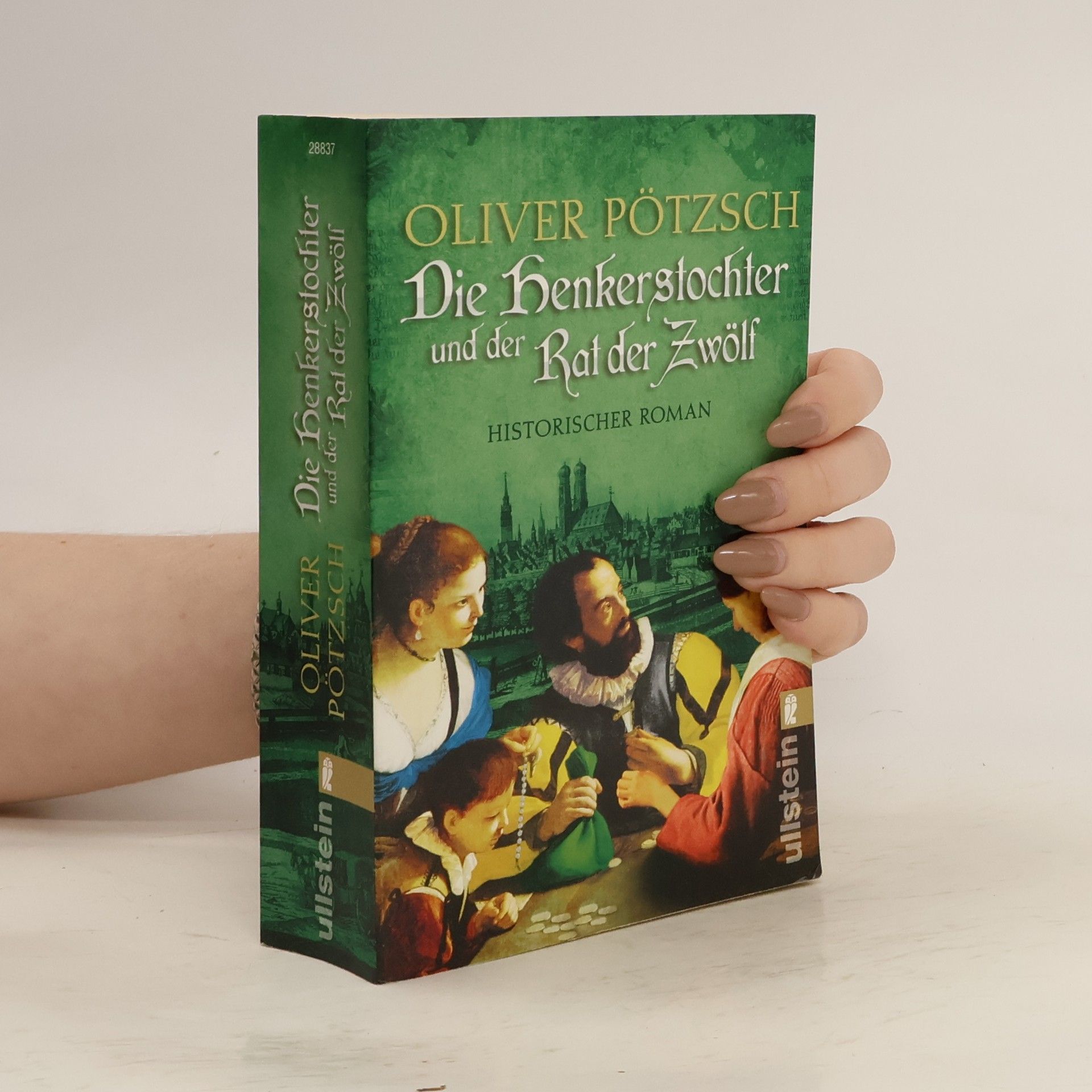 Oliver Pötzsch Die Henkerstochter und der Rat der Zwölf