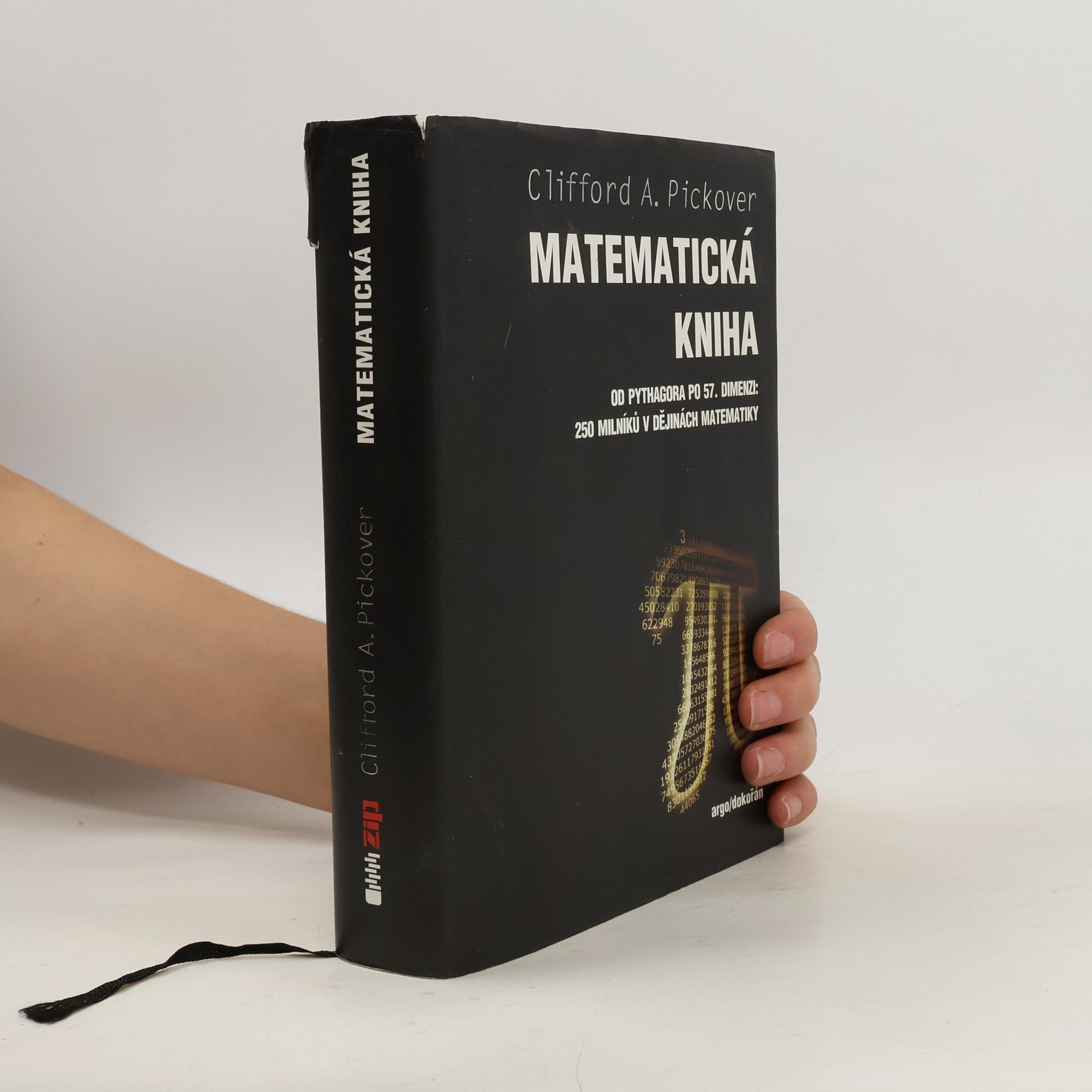 Clifford A. Pickover Matematická kniha : od Pythagora po 57. dimenzi