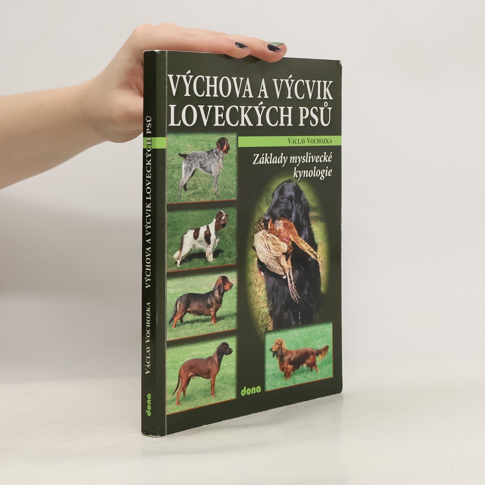 Václav Vochozka Výchova a výcvik loveckých psů