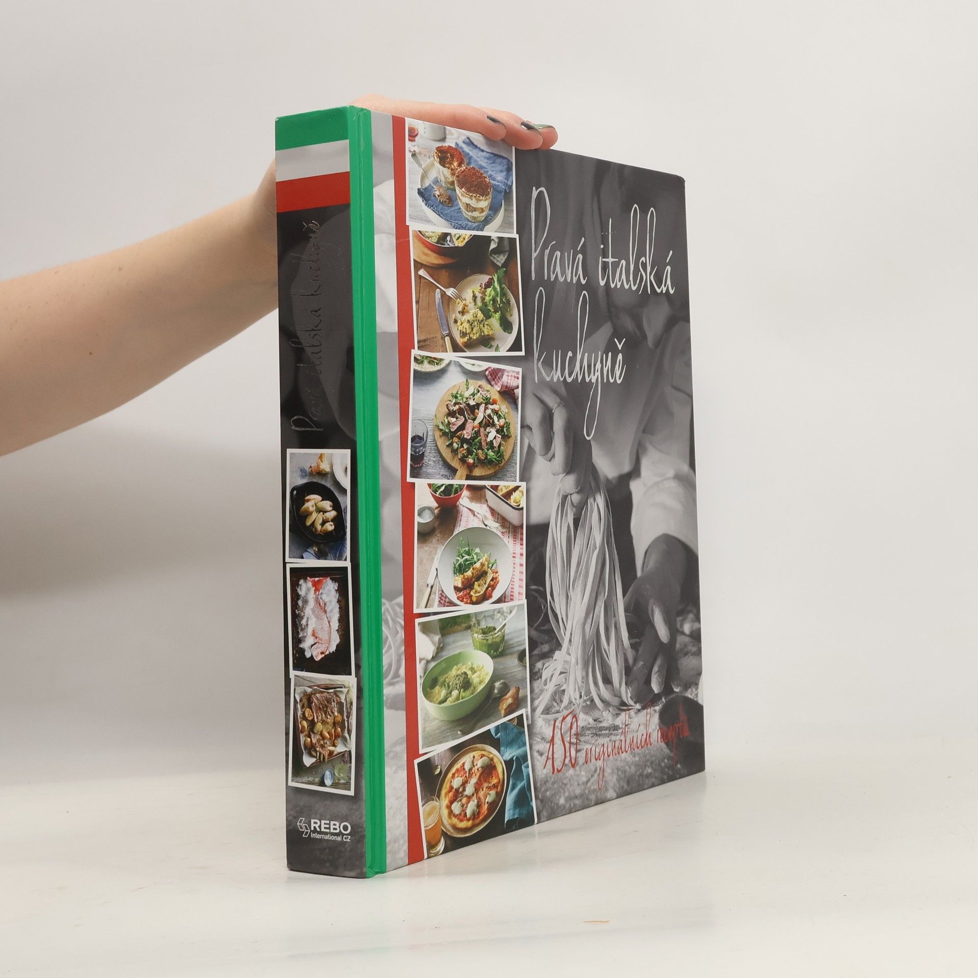 Pravá italská kuchyně - 150 originálních receptů