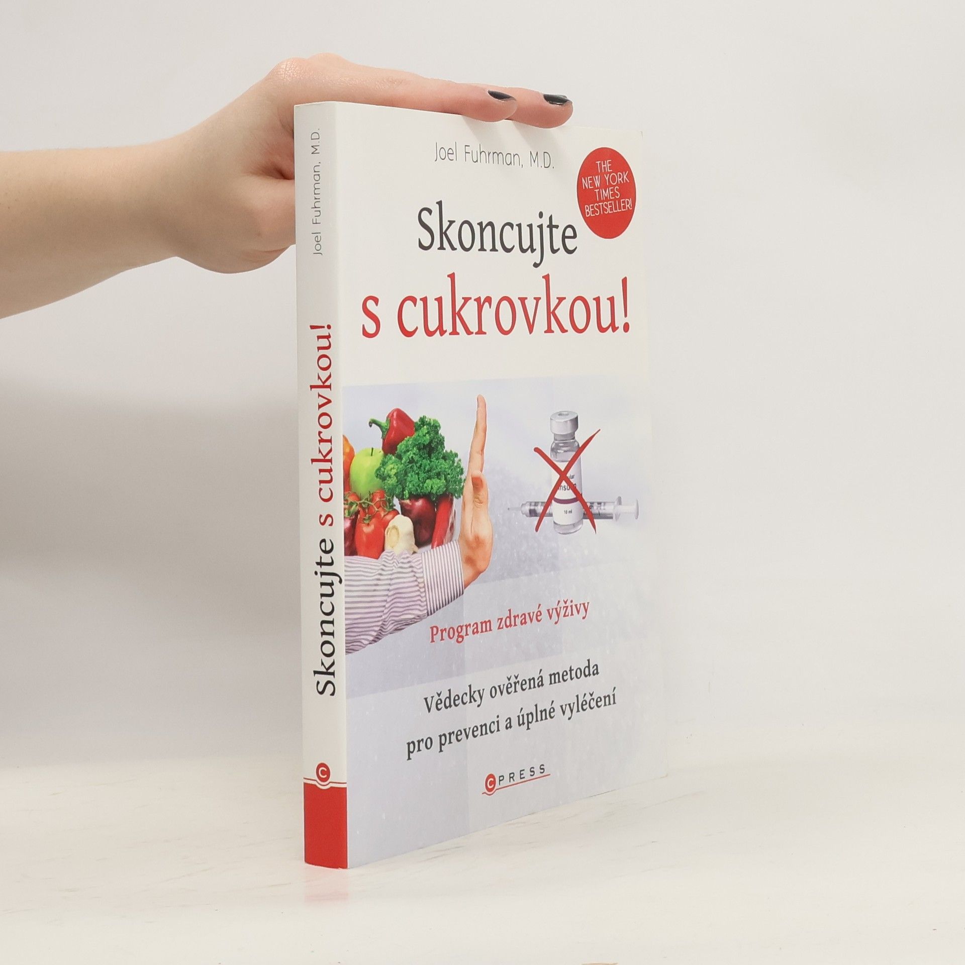 Joel Fuhrman Skoncujte s cukrovkou!