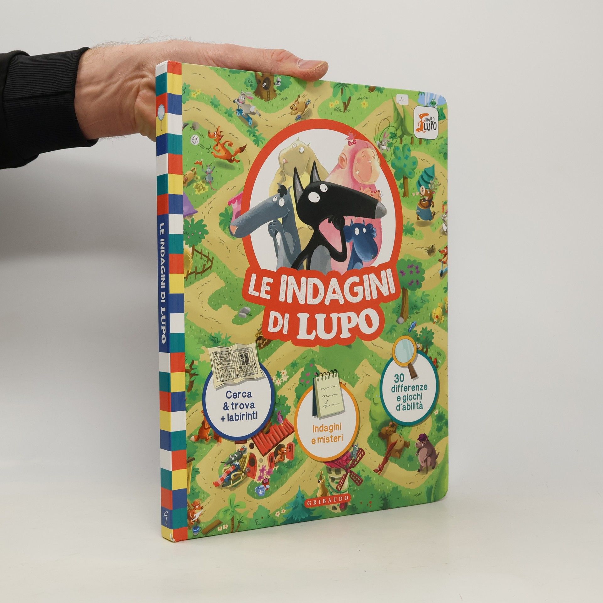 Orianne Lallemand Le indagini di Lupo. Amico lupo. Ediz. a colori