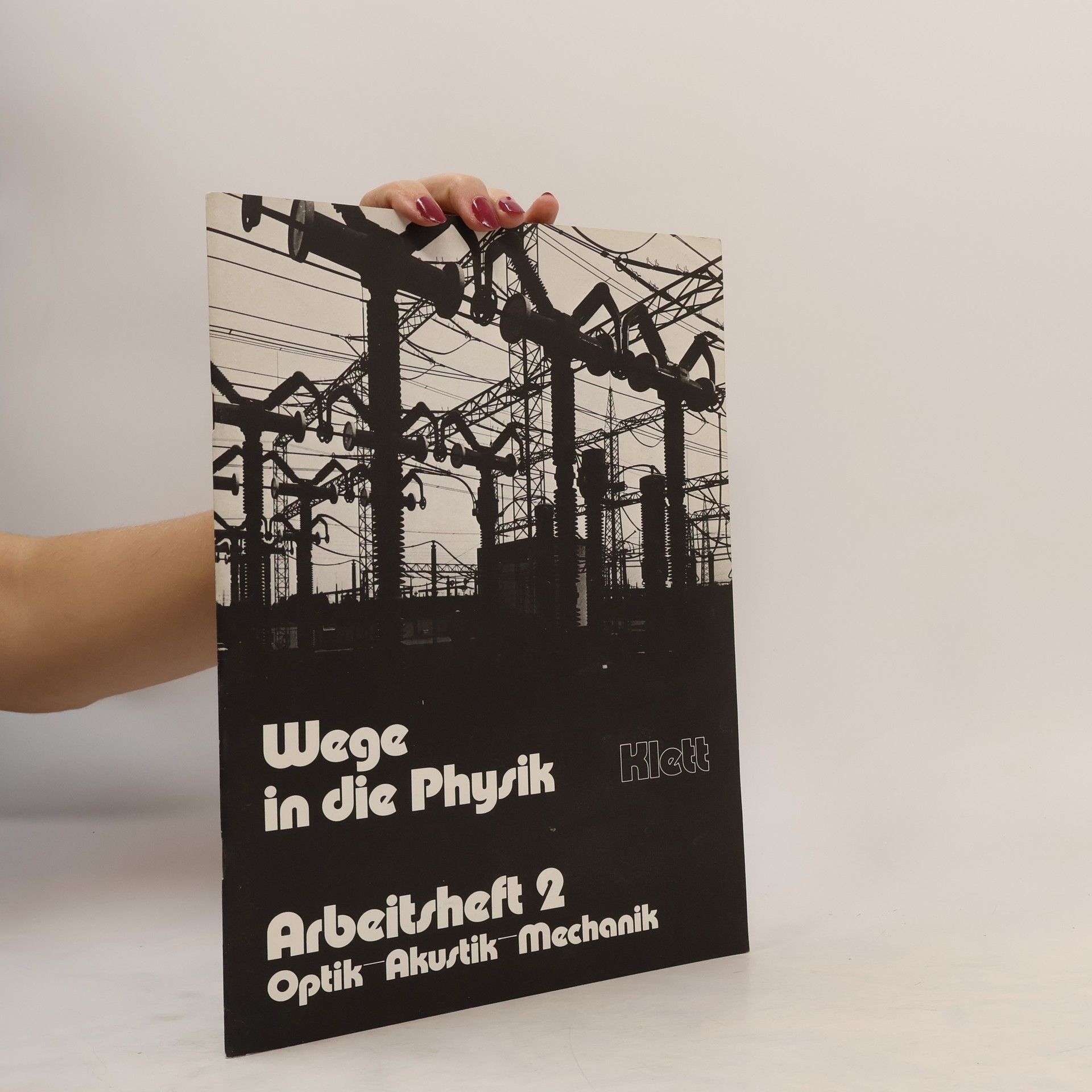 Collectif d'auteurs Wege in die Physik