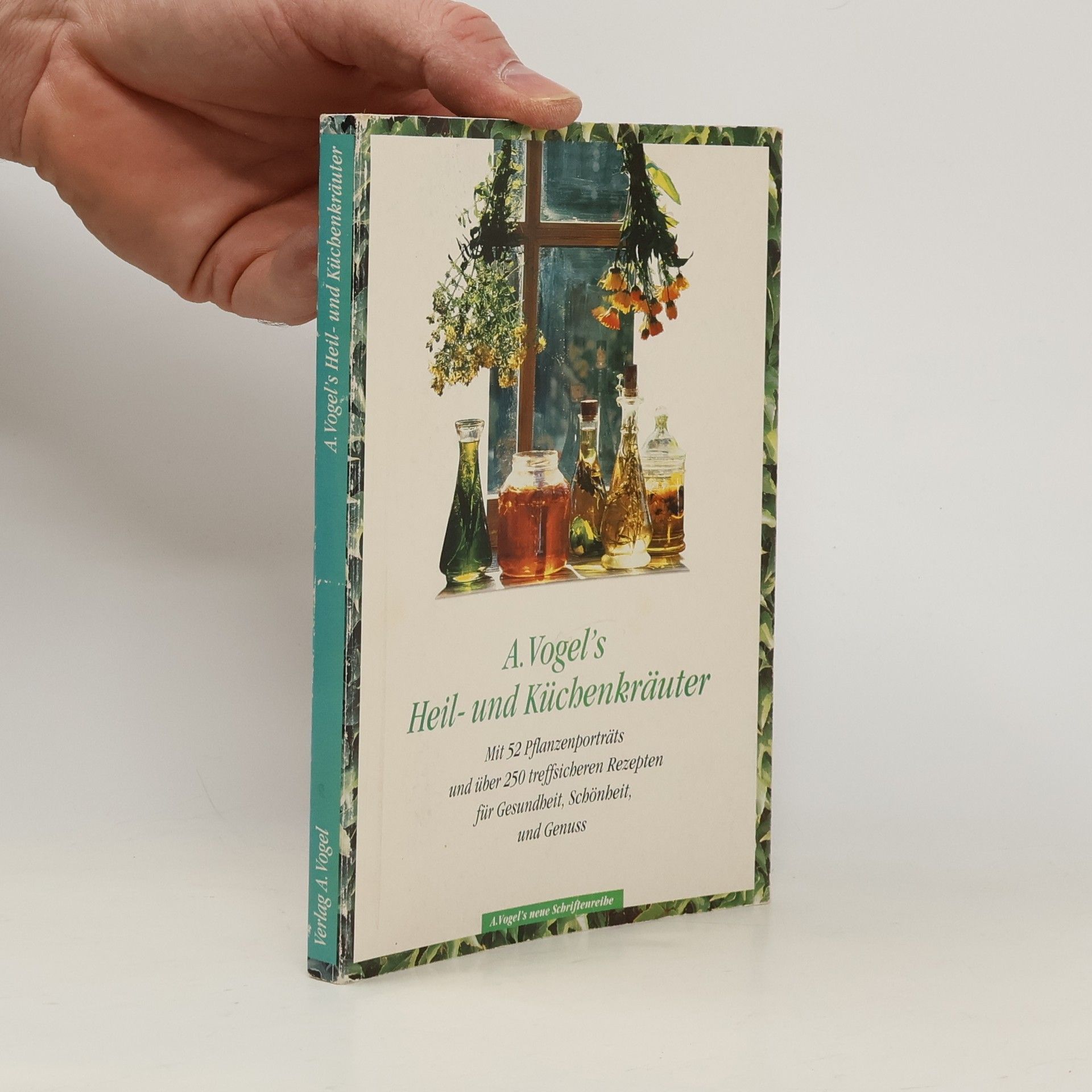 Ingrid Schindler Die frische Welt der Heil- und Küchenkräuter