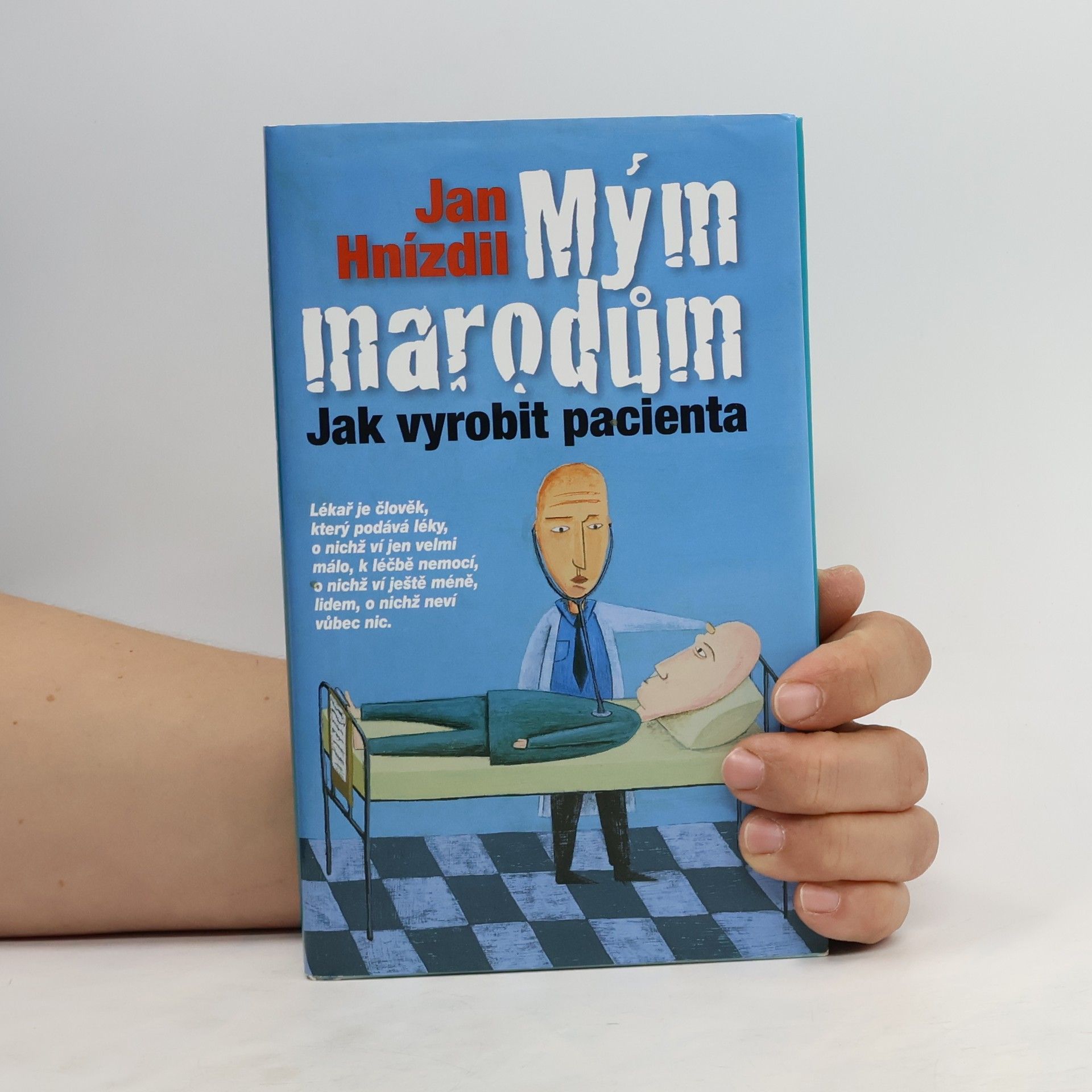 Jan Hnízdil Mým marodům