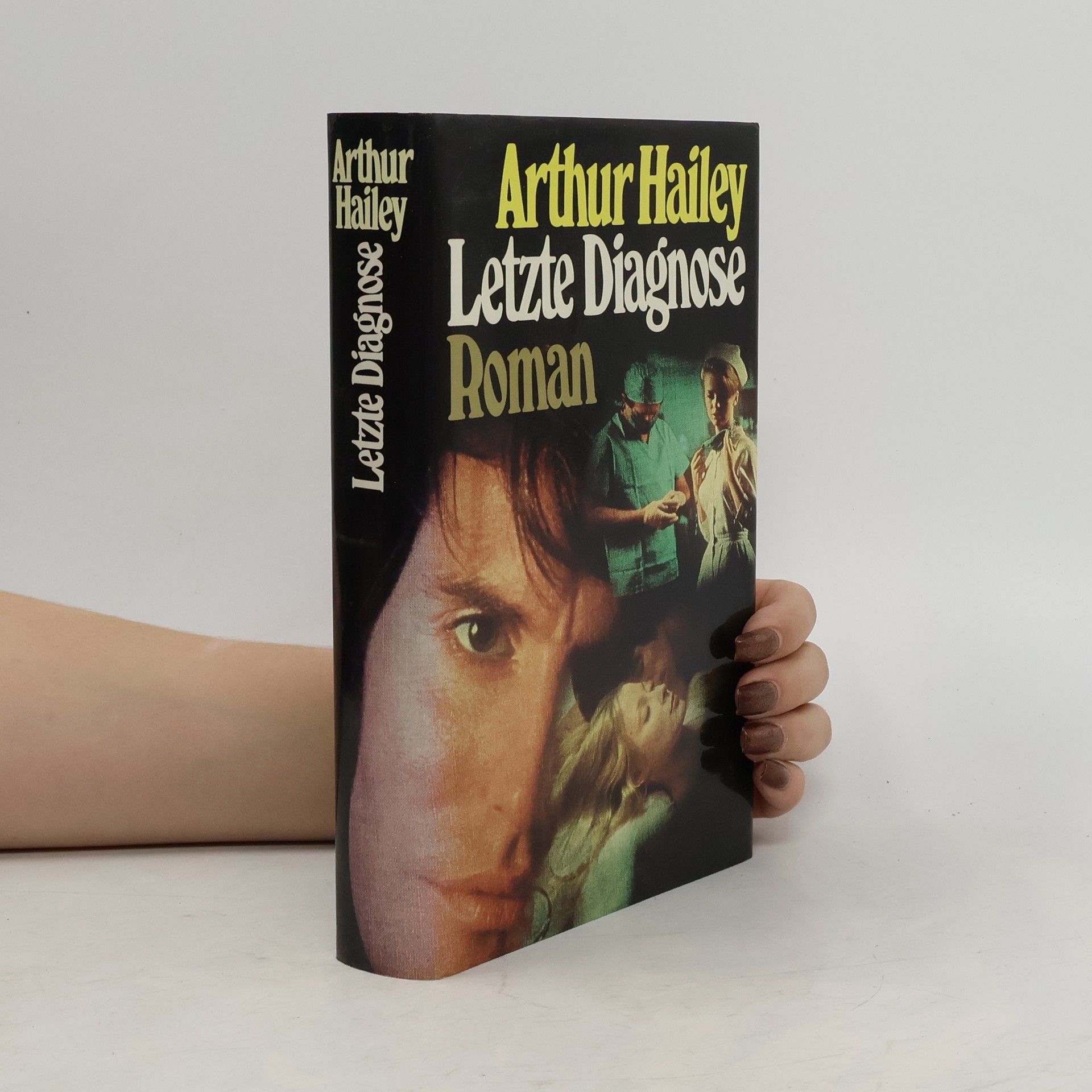 Arthur Hailey Letzte Diagnose