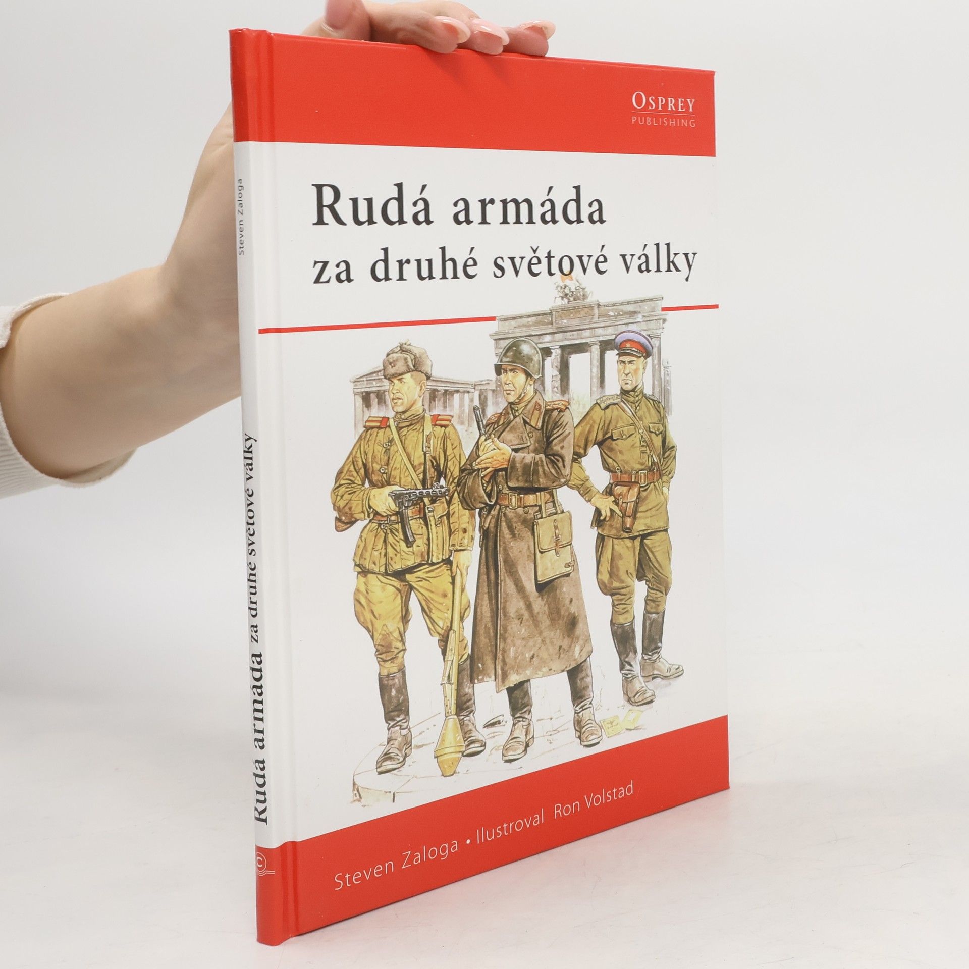 Steve J. Zaloga Rudá armáda za druhé světové války