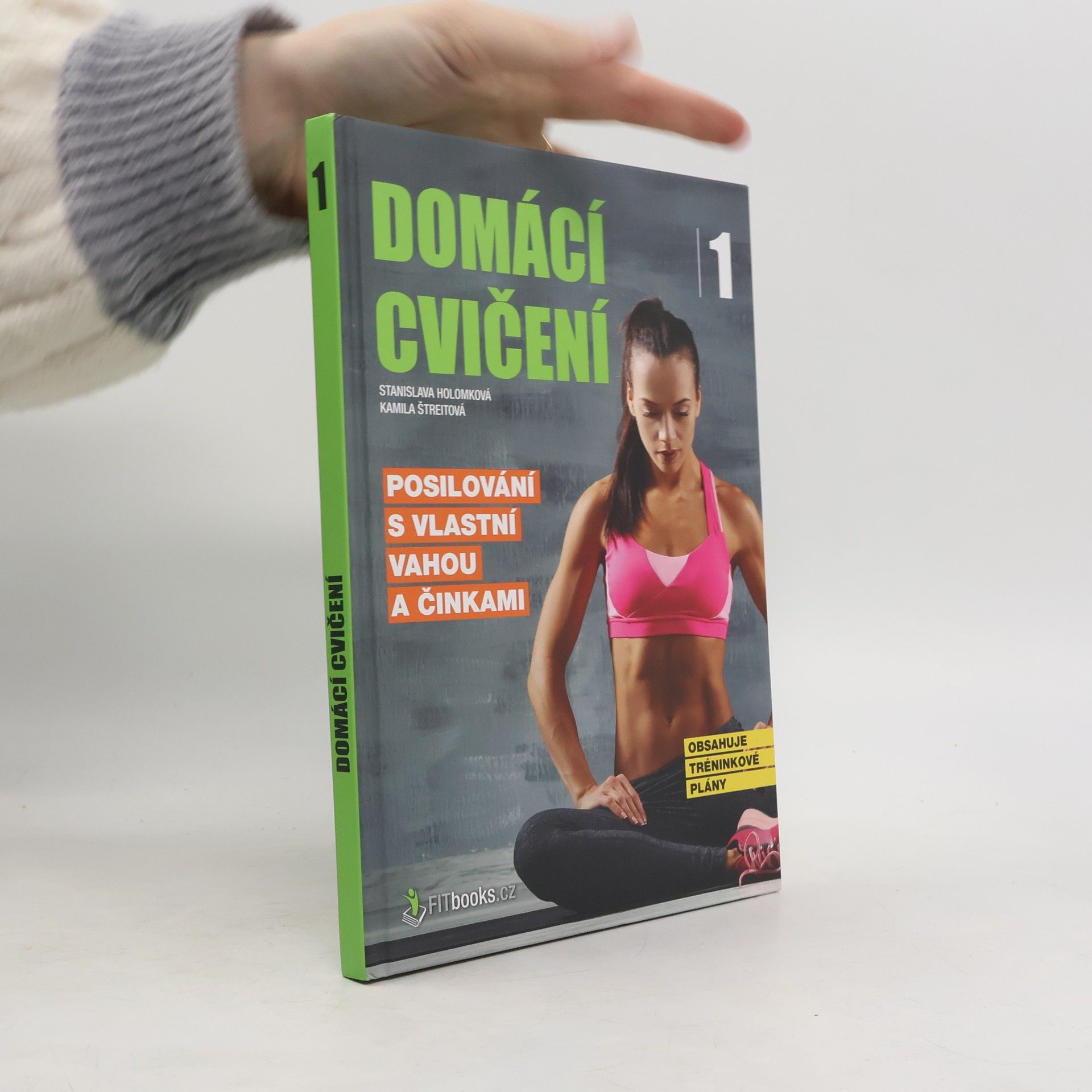 Stanislava Holomková Posilování s vlastní vahou a činkami