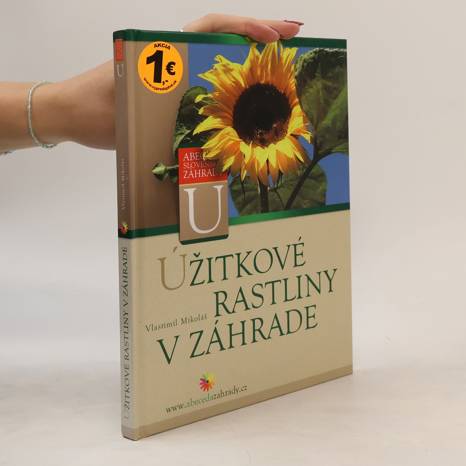 Vlastimil Mikoláš Úžitkové rastliny v záhrade